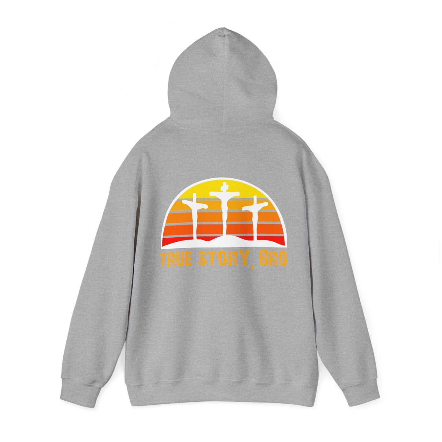 True Story Bro - (Printed Both Sides) Unisex Heavy Blend Hooded Sweatshirt