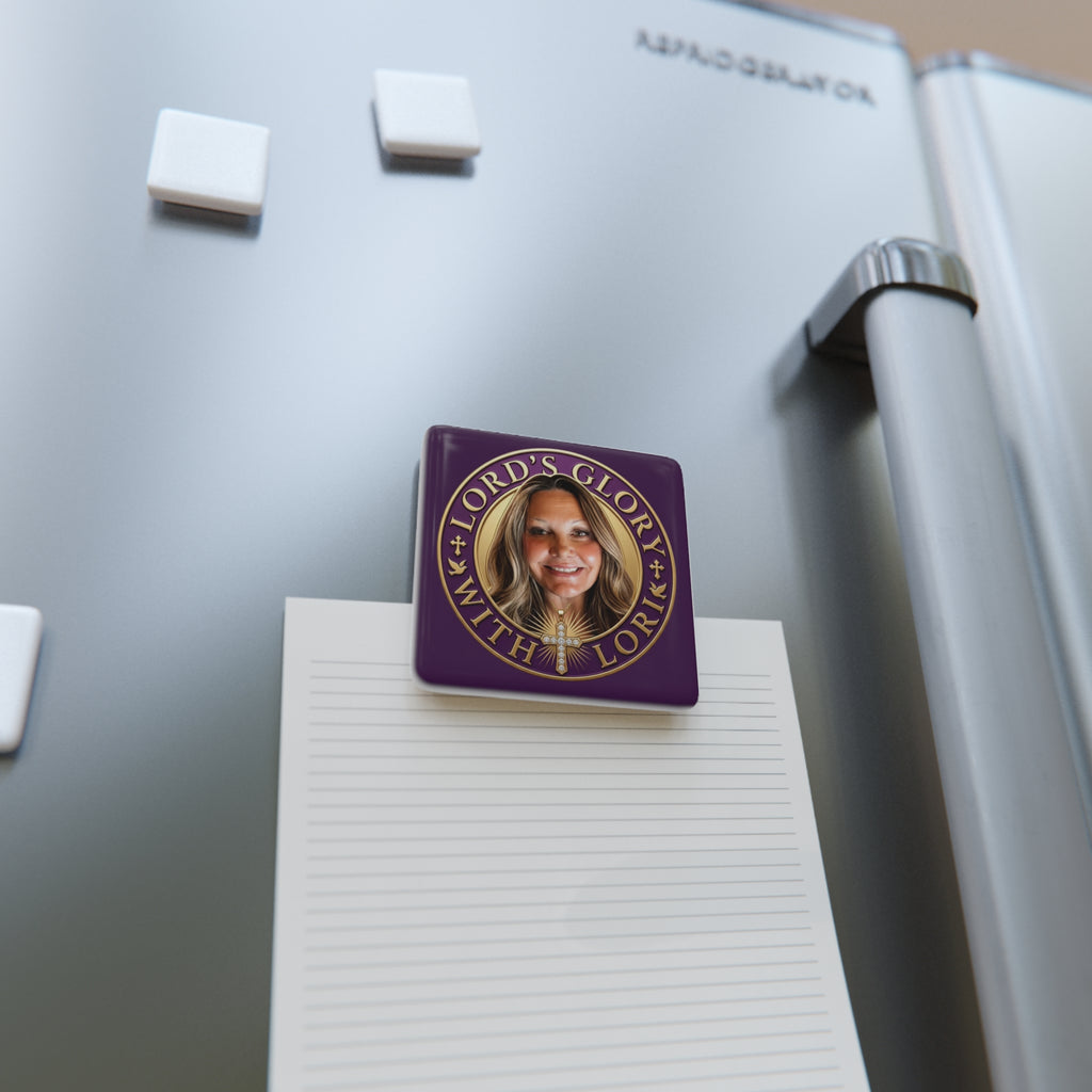 Lords Glory with Lori Porcelain Magnet