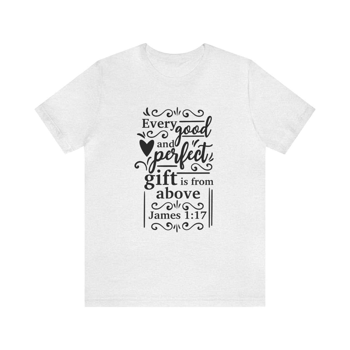 Every good and Perfect Gift - Unisex Jersey Short Sleeve Tee