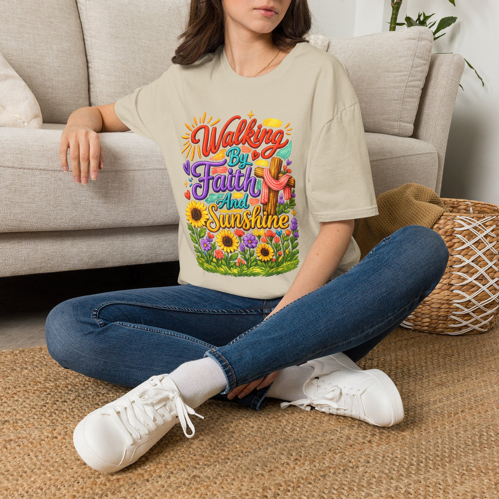 Walking By Faith and Sunshine T-Shirt