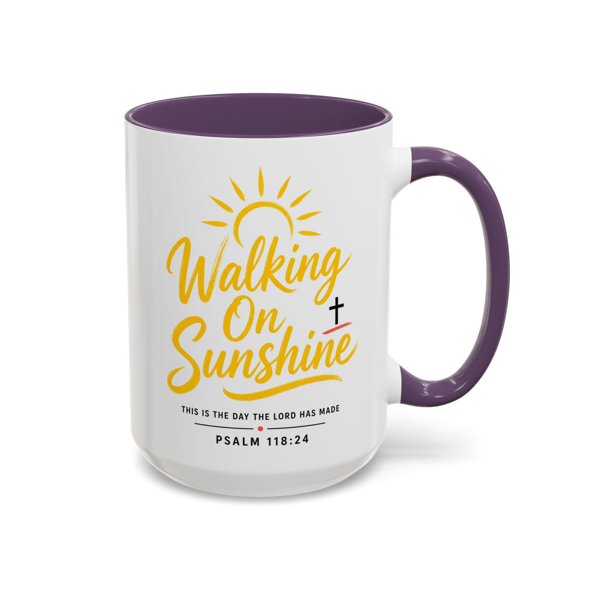 Walking on Sunshine Psalms 118:24  Accent Coffee Mug (11, 15oz)