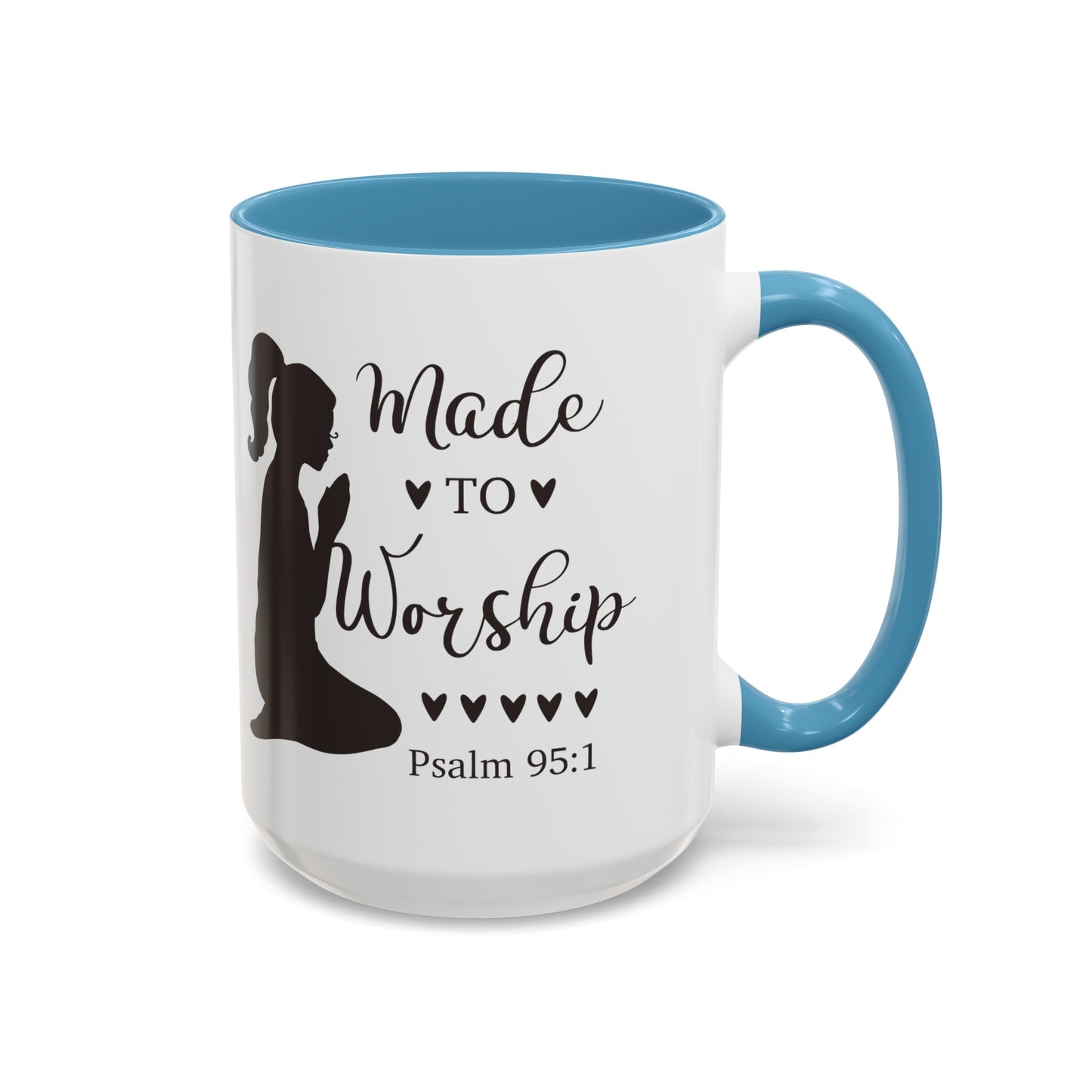 MADE TO WORSHIP - Psalm 95:1 5 Colors Accent Coffee Mug, 11oz