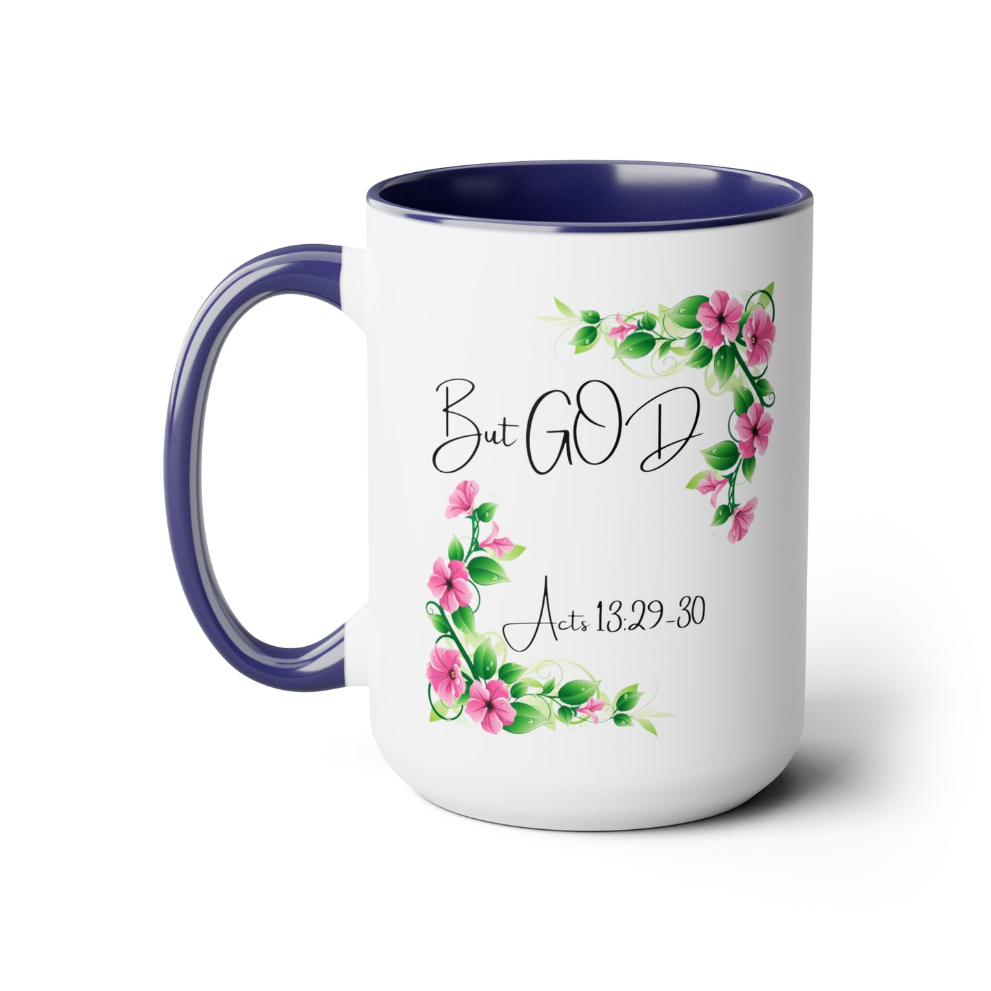 But GOD - Acts 13: 29-30 Two-Tone Coffee Mugs, 15oz