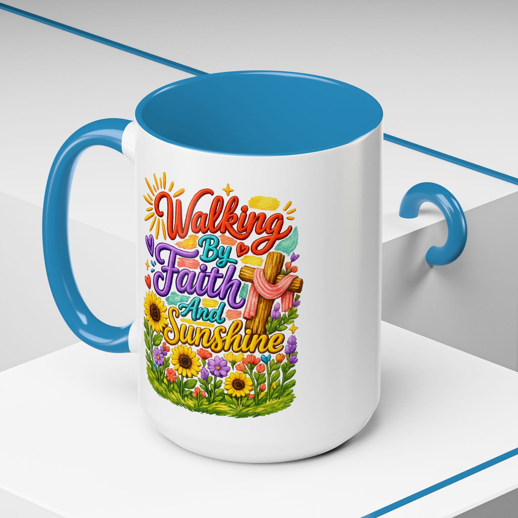 Walking by Faith and Sunshine Inspirational Coffee Mug