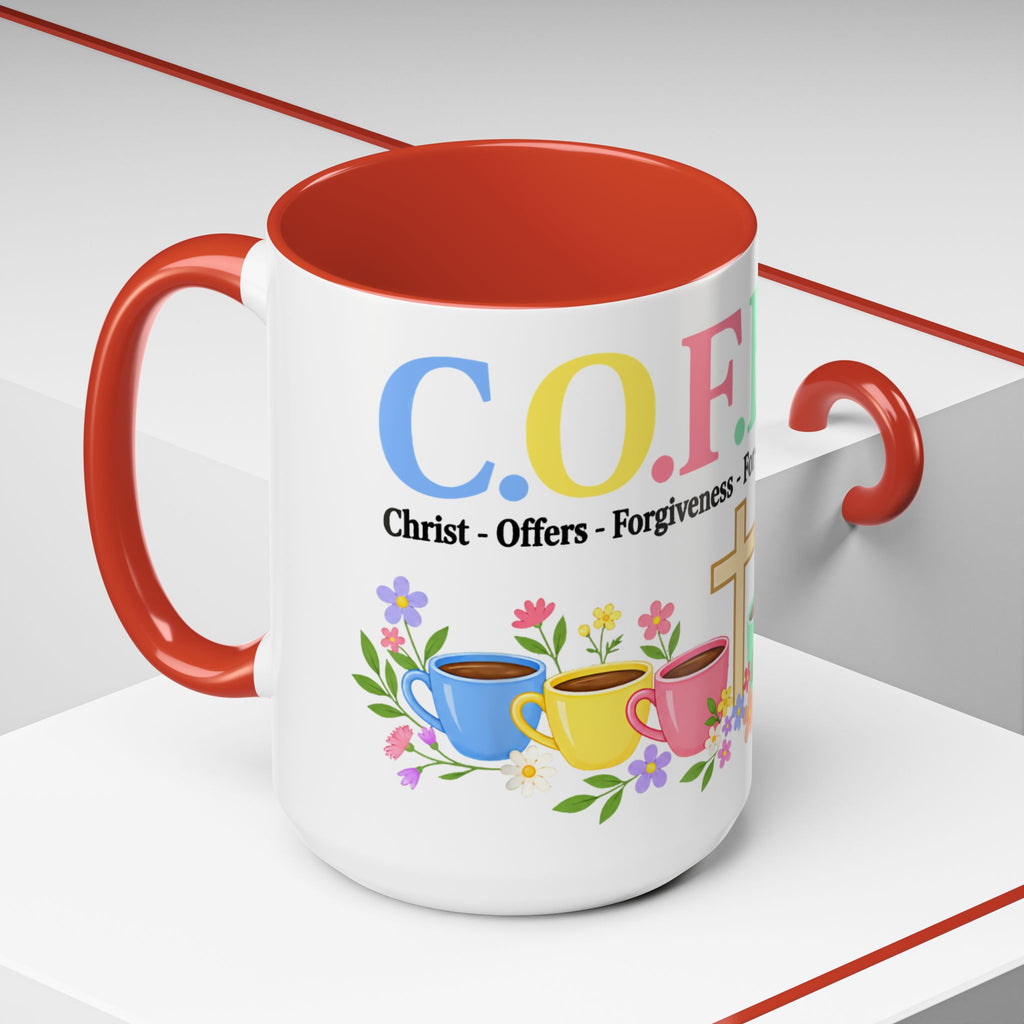 Coffee Lover Floral Graphic - C.o.f.f.e.e. (Christ - Offers - Forgiveness - For Everyone - Everywhere)  Accent Coffee Mug (11, 15oz)