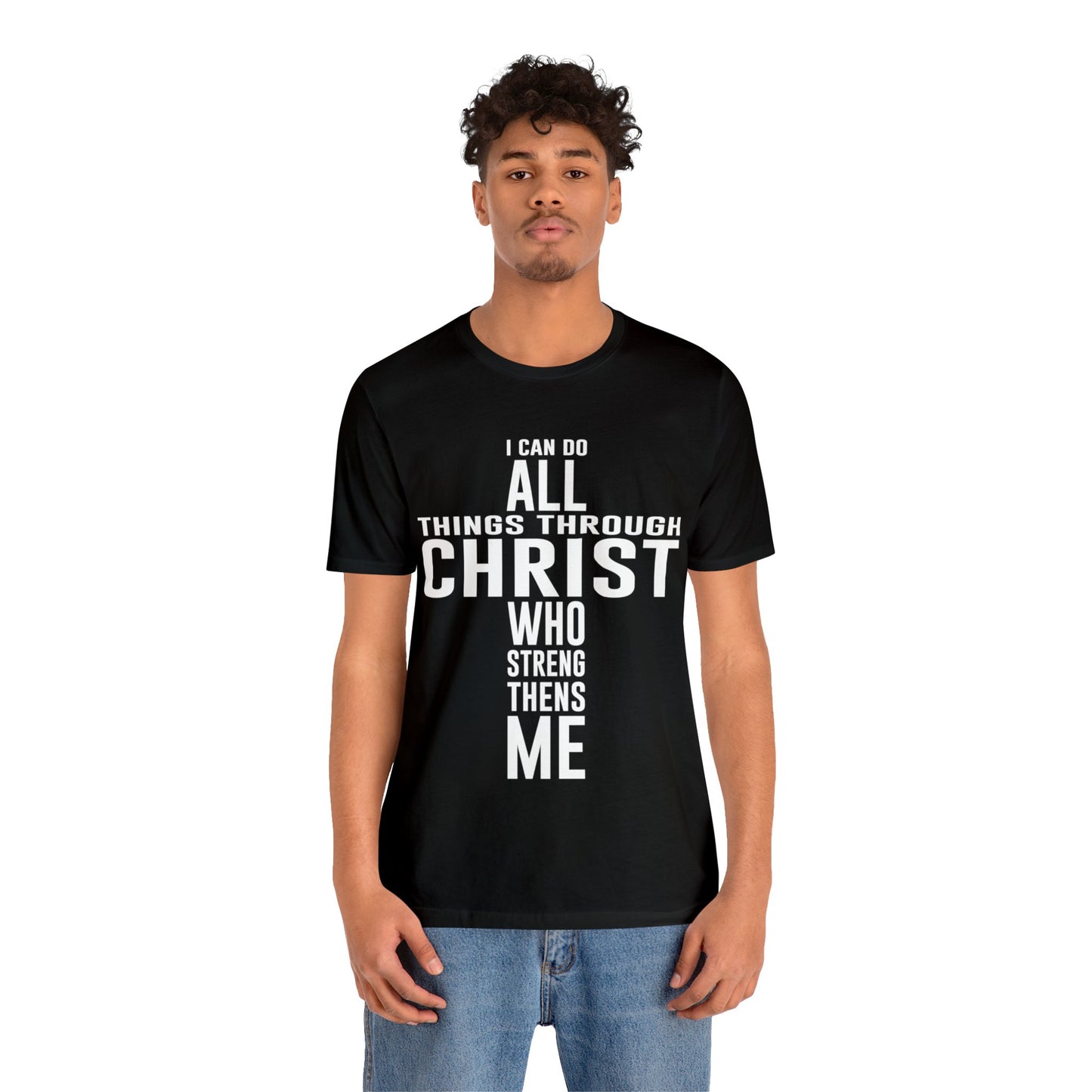 I Can Do All Things Through Christ - Unisex Jersey Short Sleeve Tee