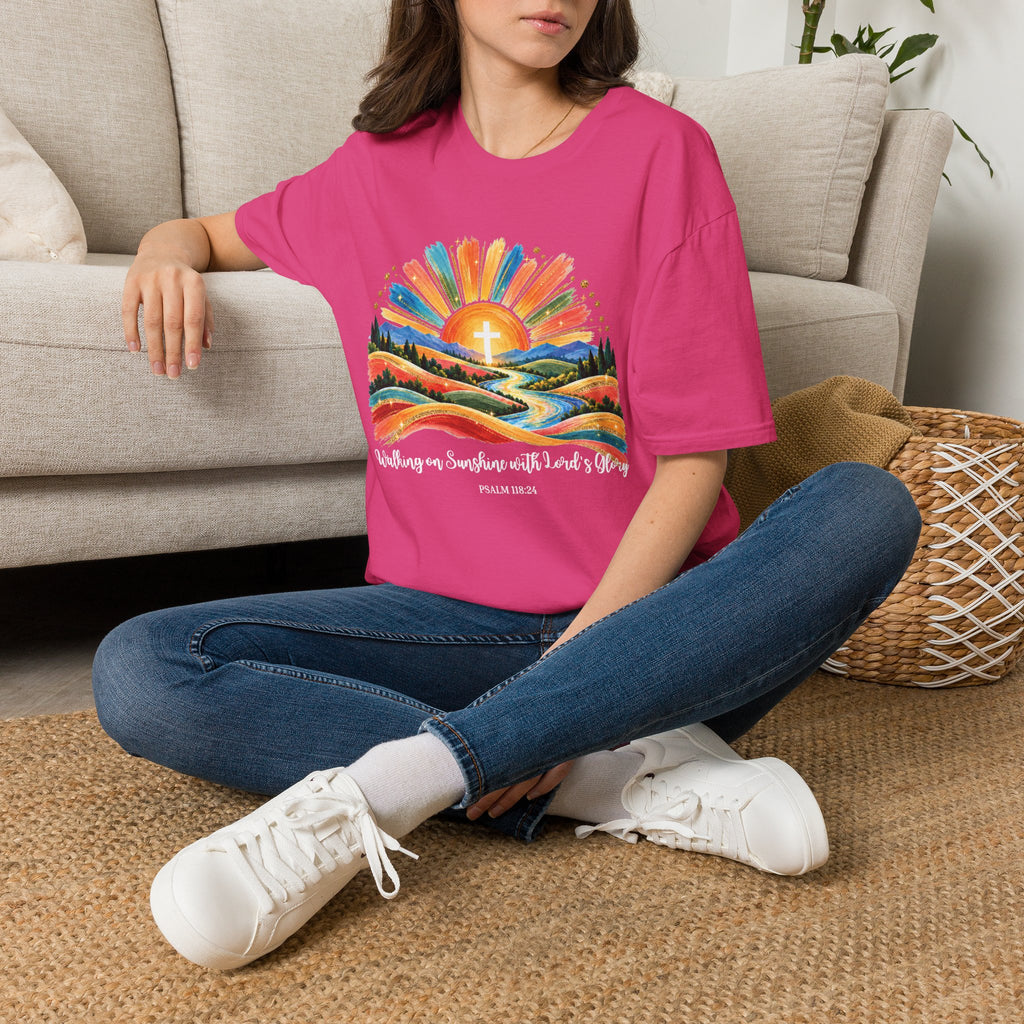 Walking On Sunshine with Lords Glory - with Lori Faith and Hope Christian Sunrise T-Shirt