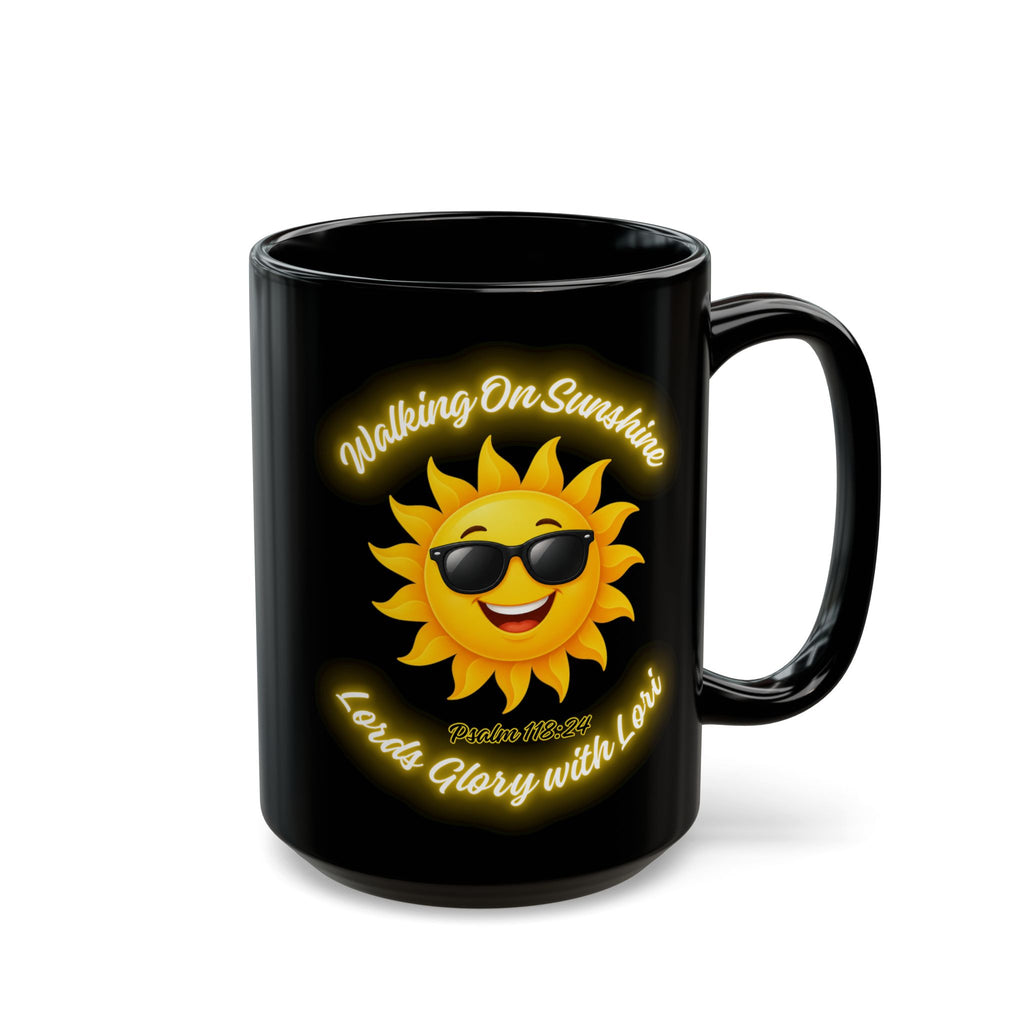 Walking On Sunshine Black Mug — Sunny Smiley Sun with Sunglasses, "Loved Glory with Love" Coffee Cup (11oz/15oz)