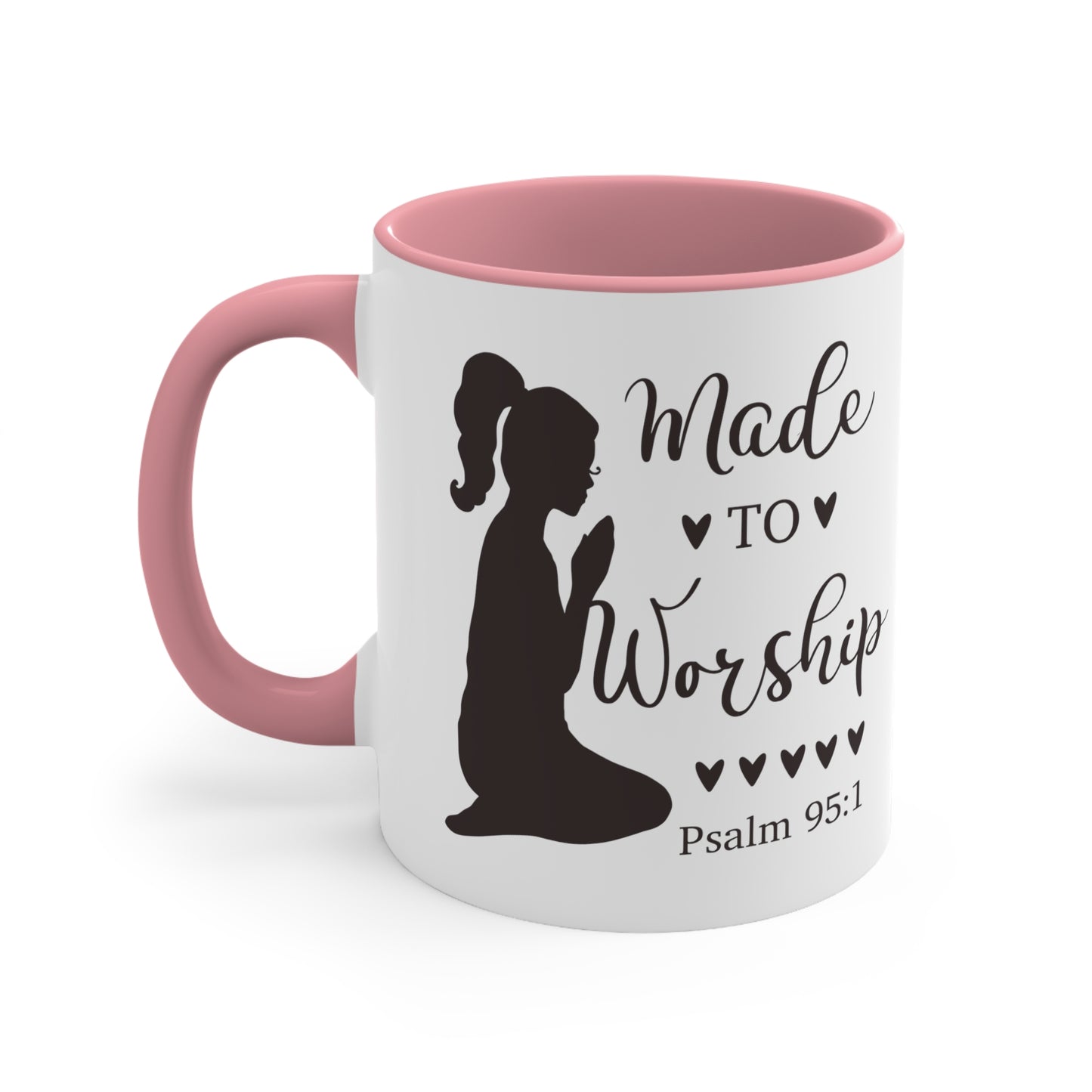 MADE TO WORSHIP - Psalm 95:1 5 Colors Accent Coffee Mug, 11oz