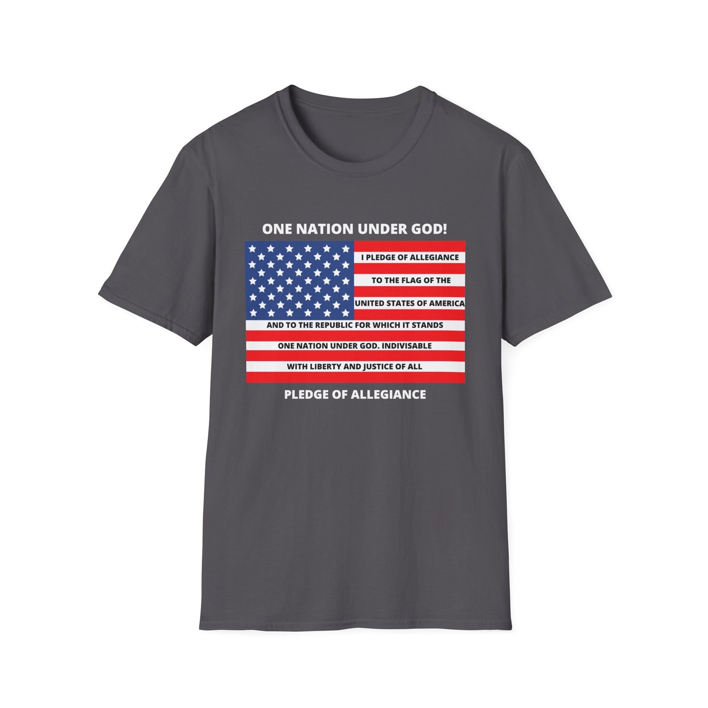 Pledge of Allegiance One Nation under GOD! Unisex Softstyle T-Shirt