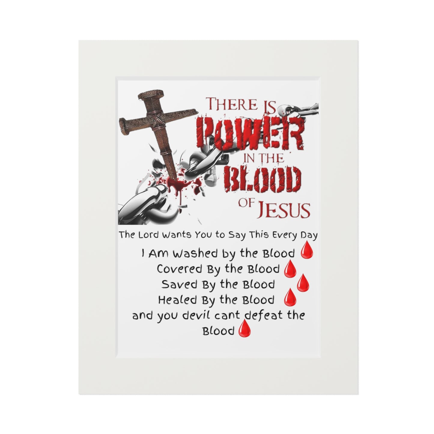 The Power of the Blood - Fine Art Prints (Passepartout Paper Frame)