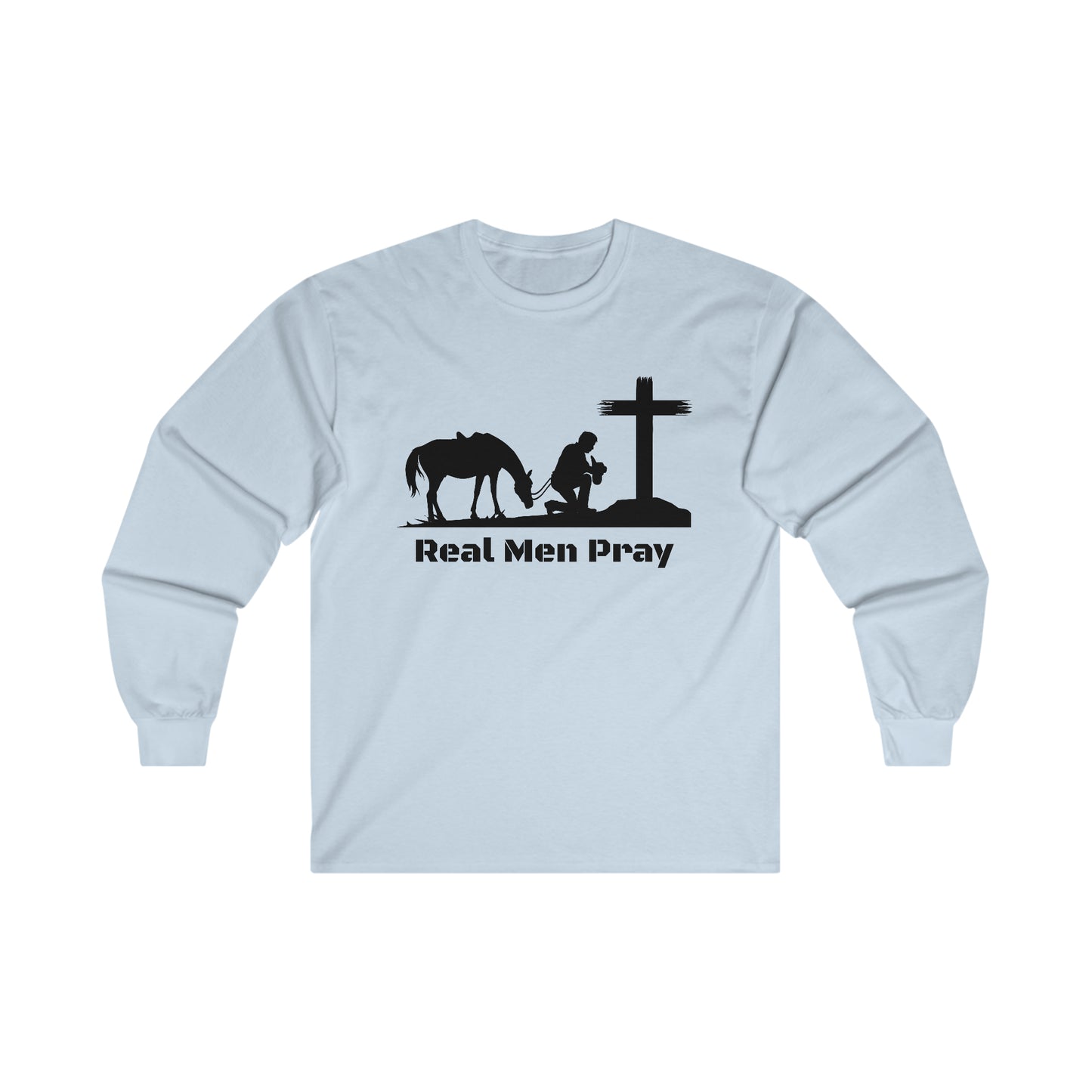 Real Men Pray Cowboys Front and Back Side - Ultra Cotton Long Sleeve Tee