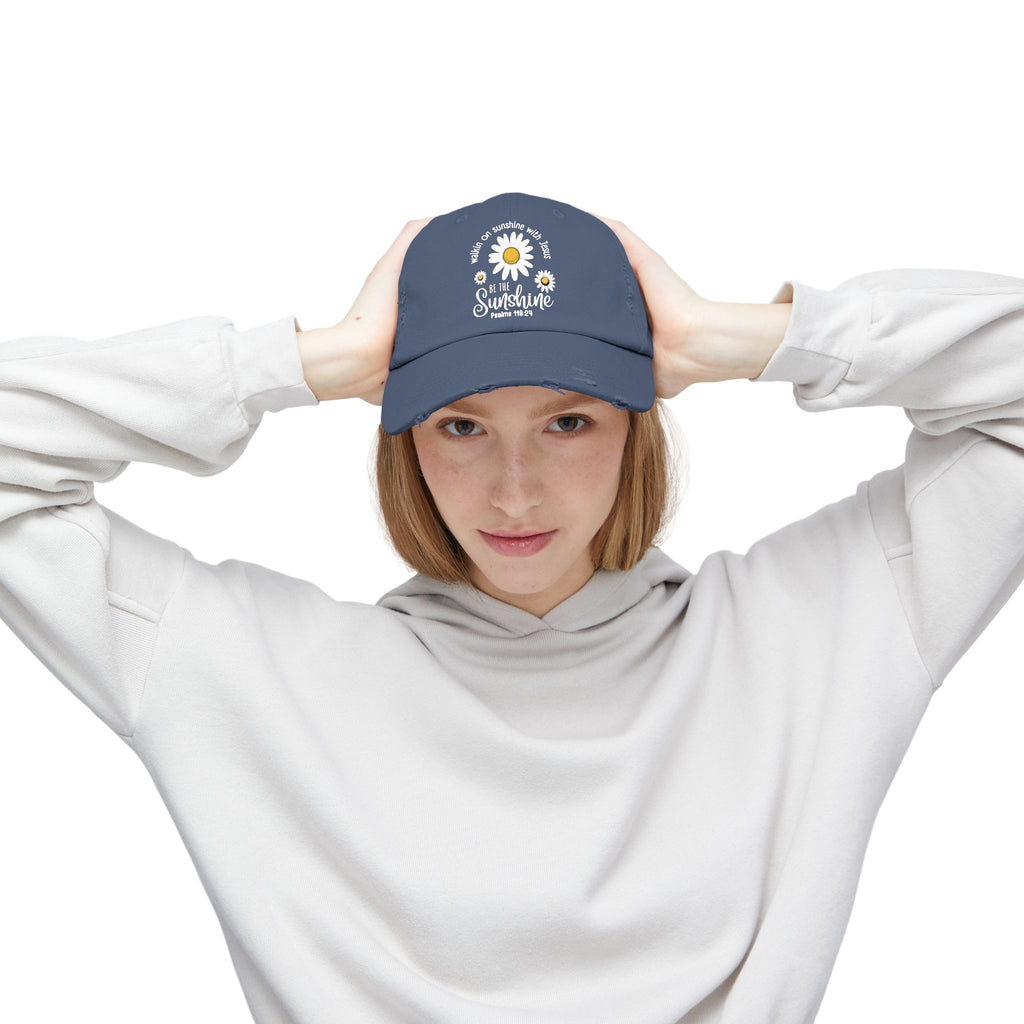 Walking on Sunshine Distressed Daisy Cap — "Be the Sunshine"  Mom and Dad Hat Psalms‬ ‭118‬:‭24