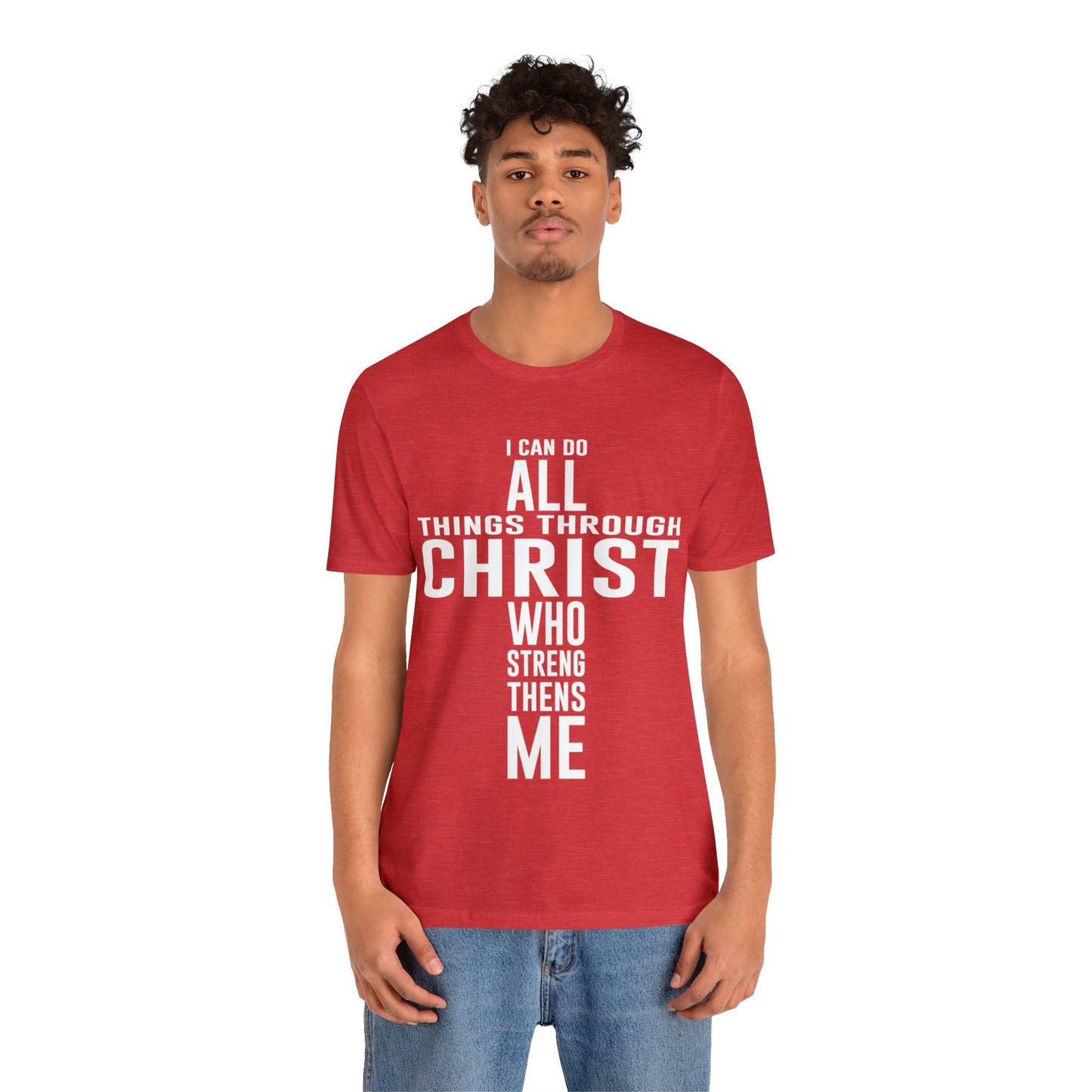 I Can Do All Things Through Christ - Unisex Jersey Short Sleeve Tee