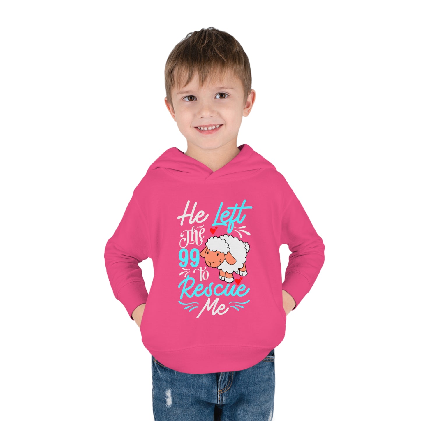 He Left the 99 to Rescue Me Matthew 18: 12  Toddler Pullover Fleece Hoodie