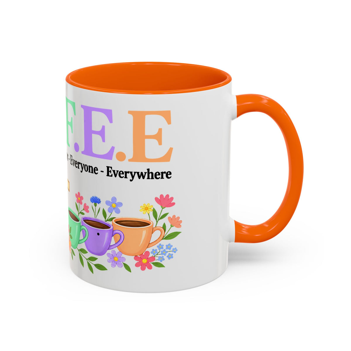 Coffee Lover Floral Graphic - C.o.f.f.e.e. (Christ - Offers - Forgiveness - For Everyone - Everywhere)  Accent Coffee Mug (11, 15oz)