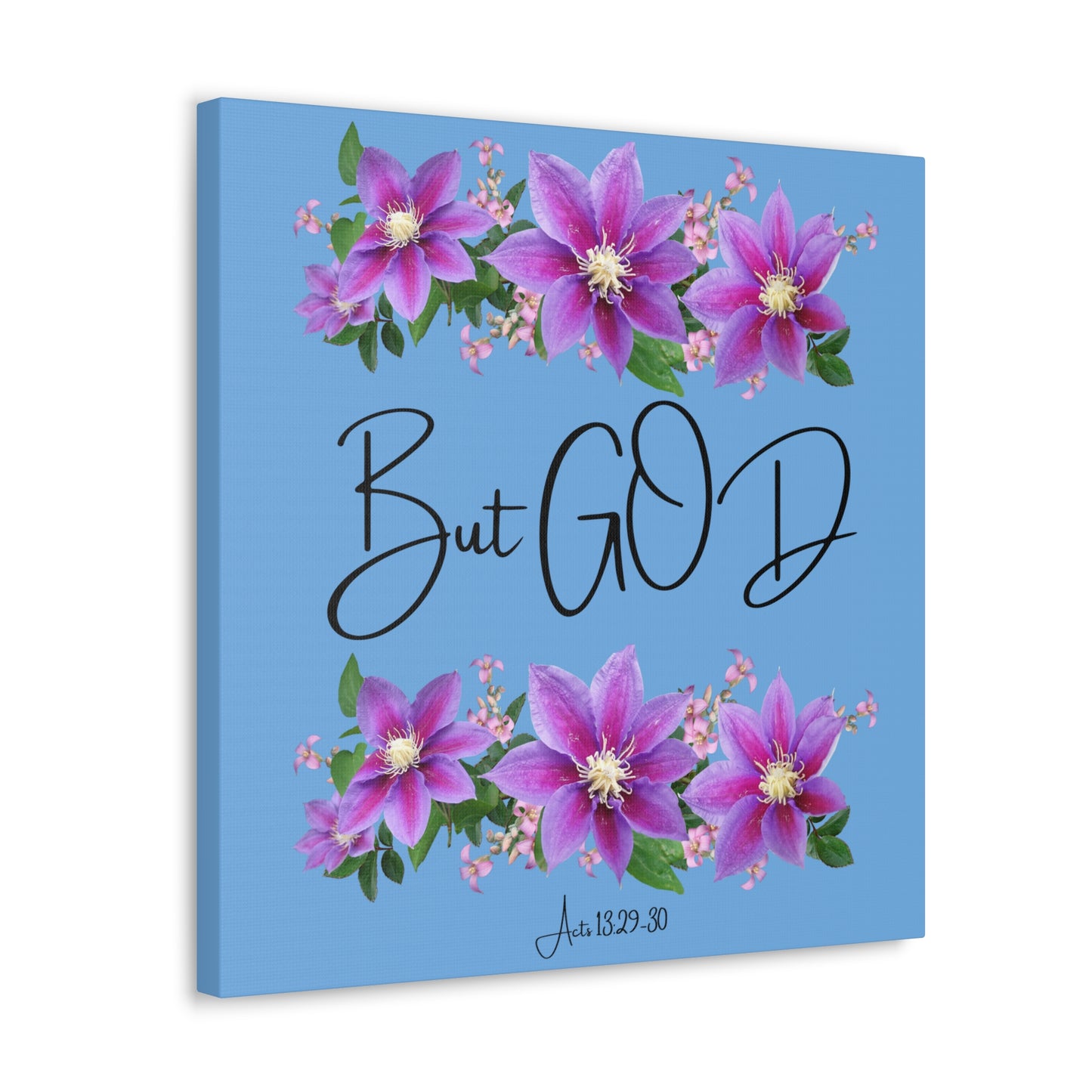 But GOD - Acts 13 29-30 Canvas Gallery Wraps - Light Blue