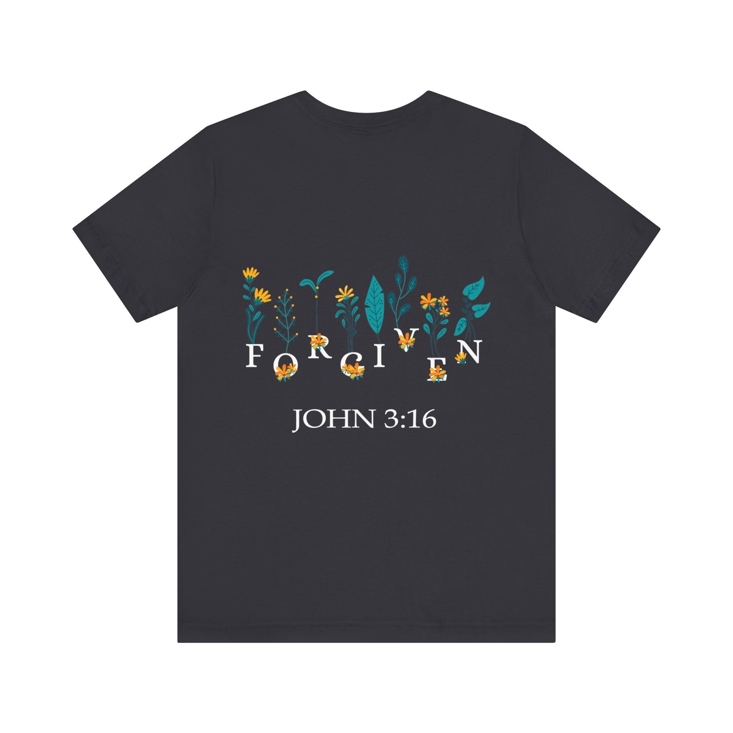 FORGIVEN JOHN 3:16 - Unisex Jersey Short Sleeve Tee