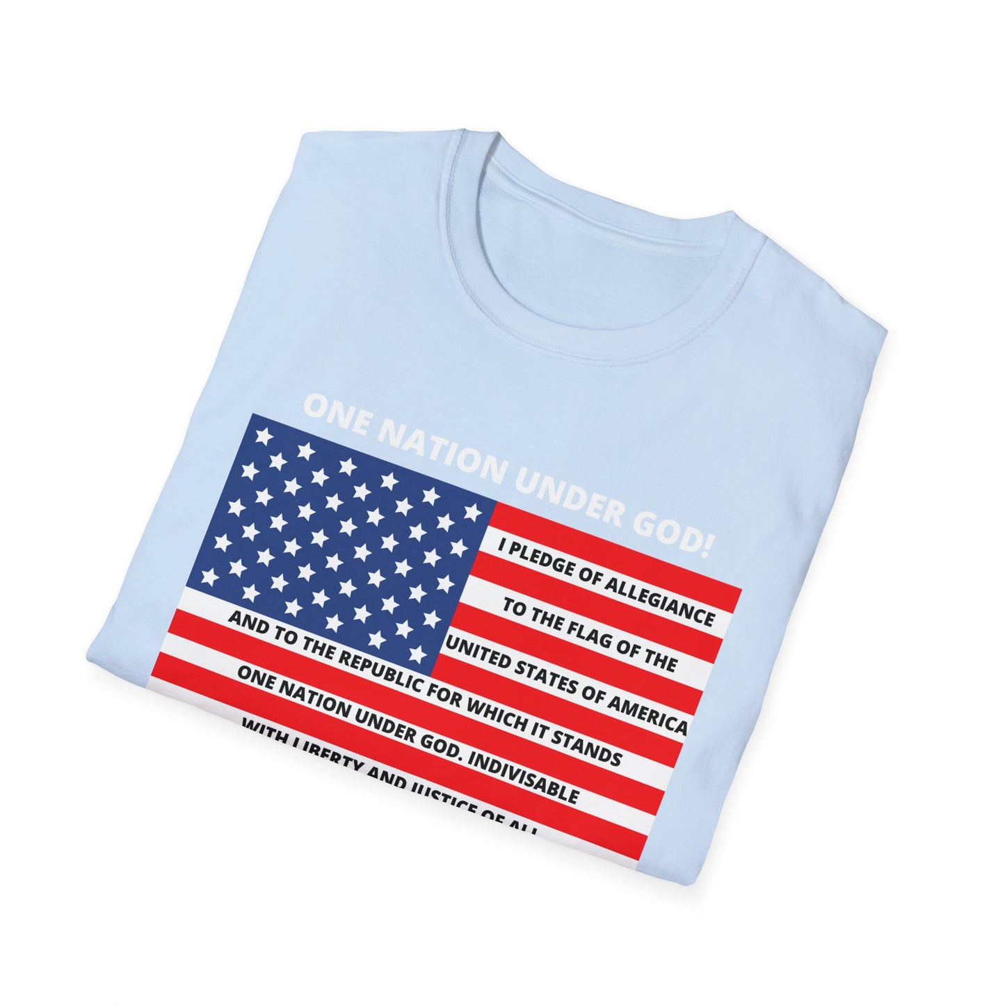 Pledge of Allegiance One Nation under GOD! Unisex Softstyle T-Shirt