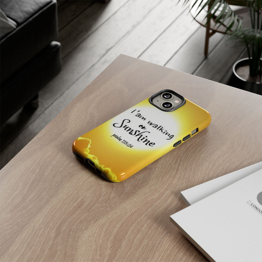 Walking on Sunshine Psalm 118:24 Christian Phone Case — Inspirational Yellow Tough Case