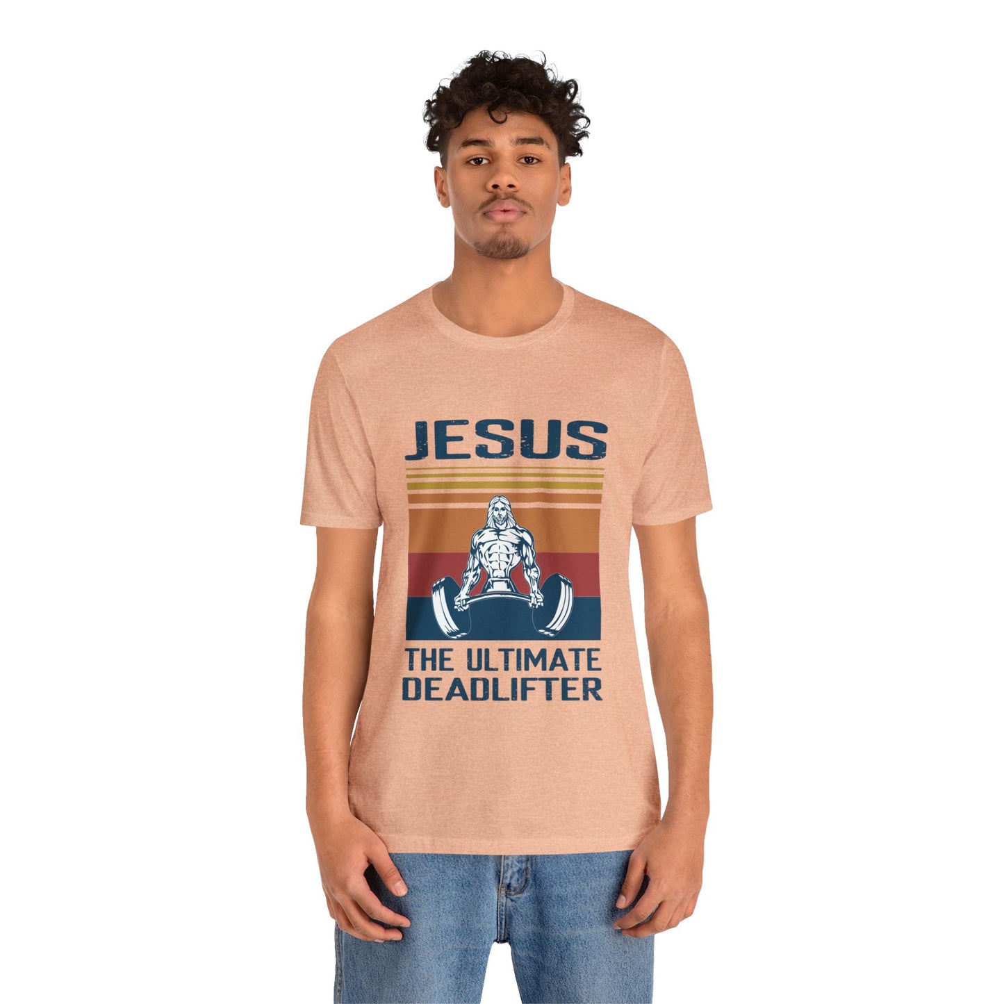 JESUS The Ultimate Dead Lifter - Unisex Jersey Short Sleeve Tee