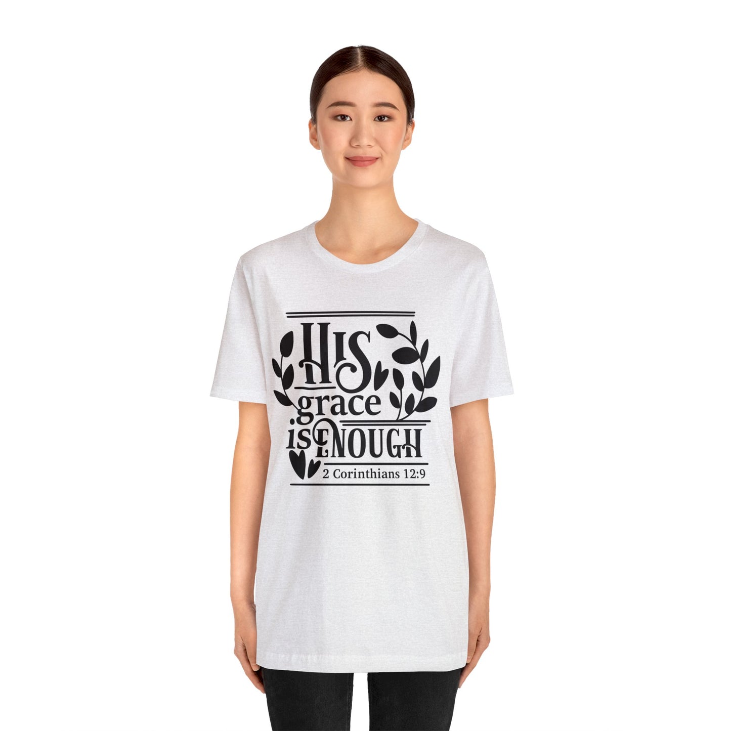 His Grace is Enough  - Unisex Jersey Short Sleeve Tee