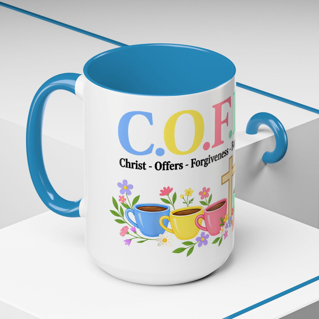 Coffee Lover Floral Graphic - C.o.f.f.e.e. (Christ - Offers - Forgiveness - For Everyone - Everywhere)  Accent Coffee Mug (11, 15oz)