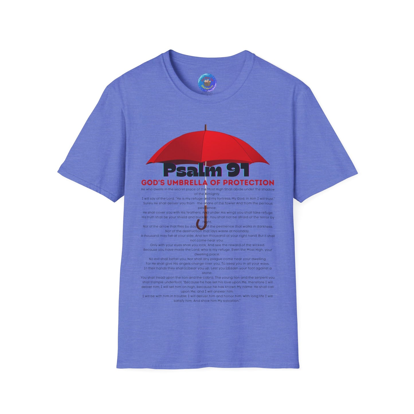 Psalm 91 GODS Umbrella Mens and Womans Softstyle T-Shirt