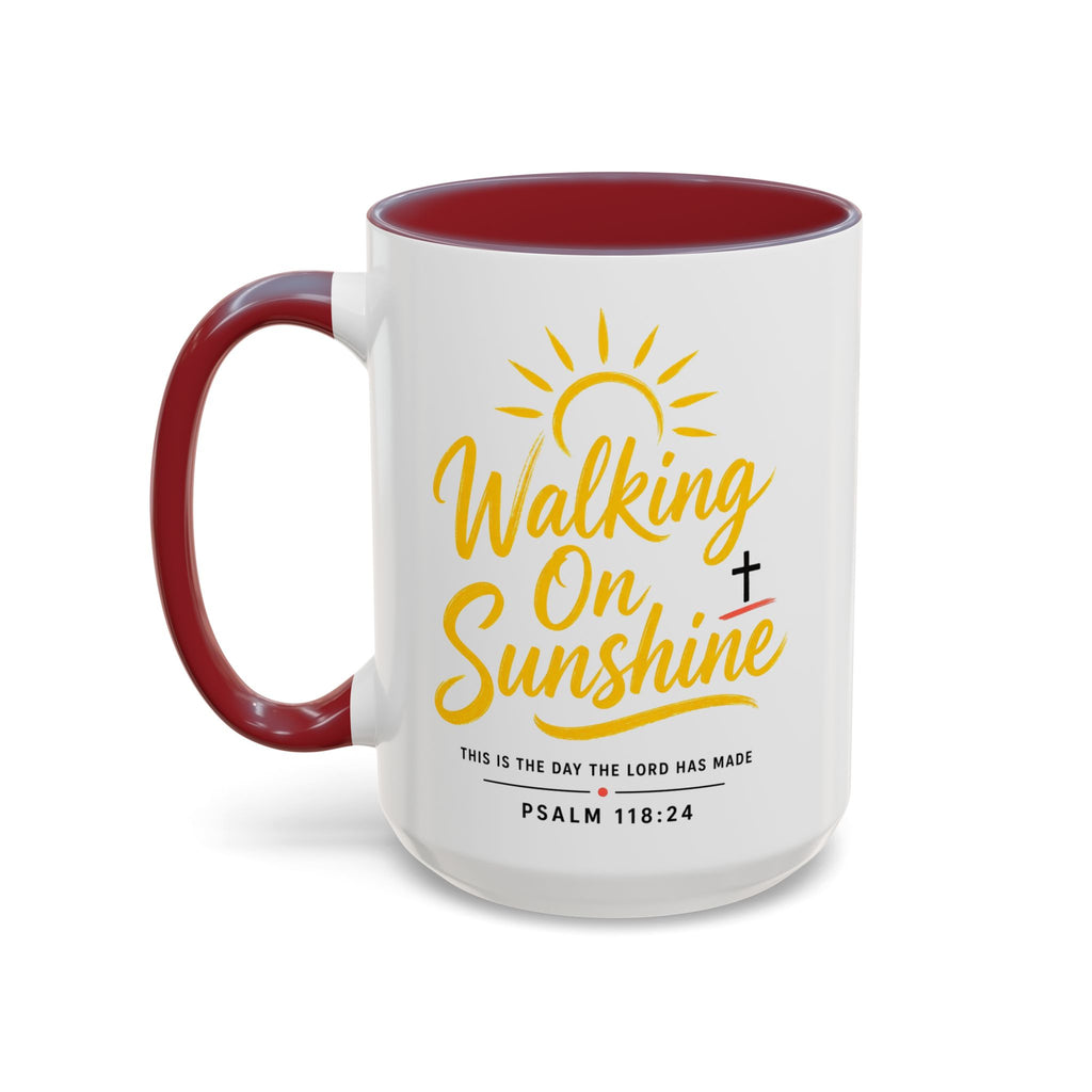 Walking on Sunshine Psalms 118:24  Accent Coffee Mug (11, 15oz)