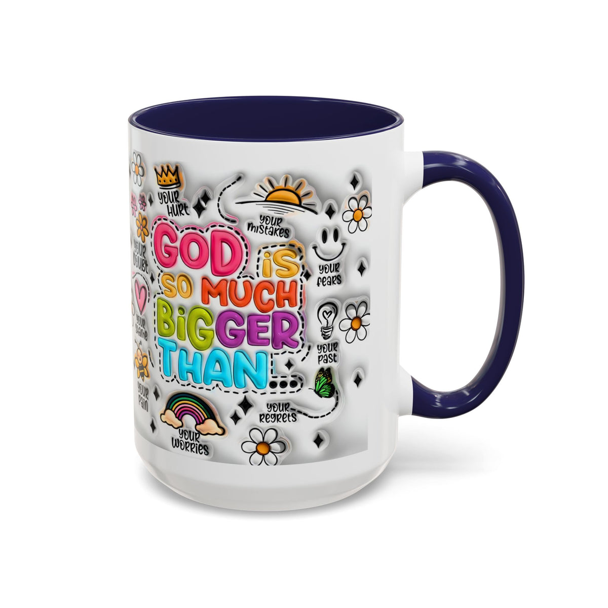 God Is So Much Bigger Than Coffee Mug