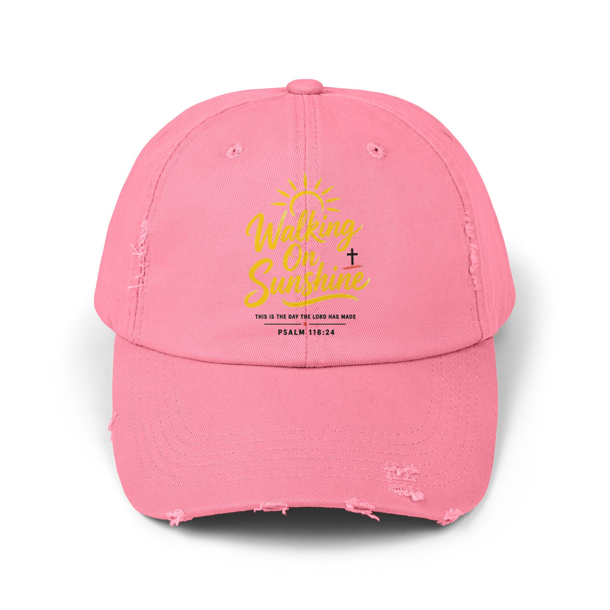Walking on Sunshine Distressed Cap – Christian Sunshine Baseball Hat (Psalm 118:24)