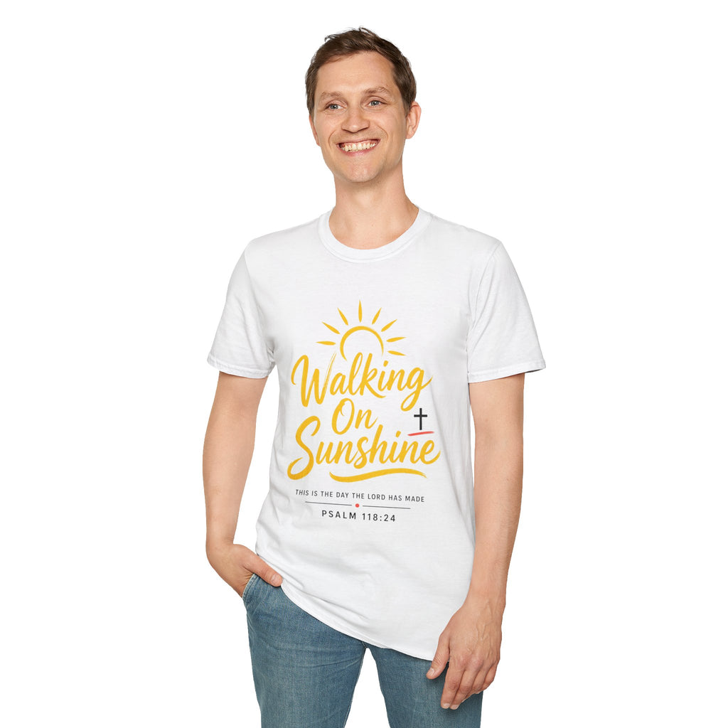 Walking on Sunshine Psalms 118:24 Softstyle T-Shirt