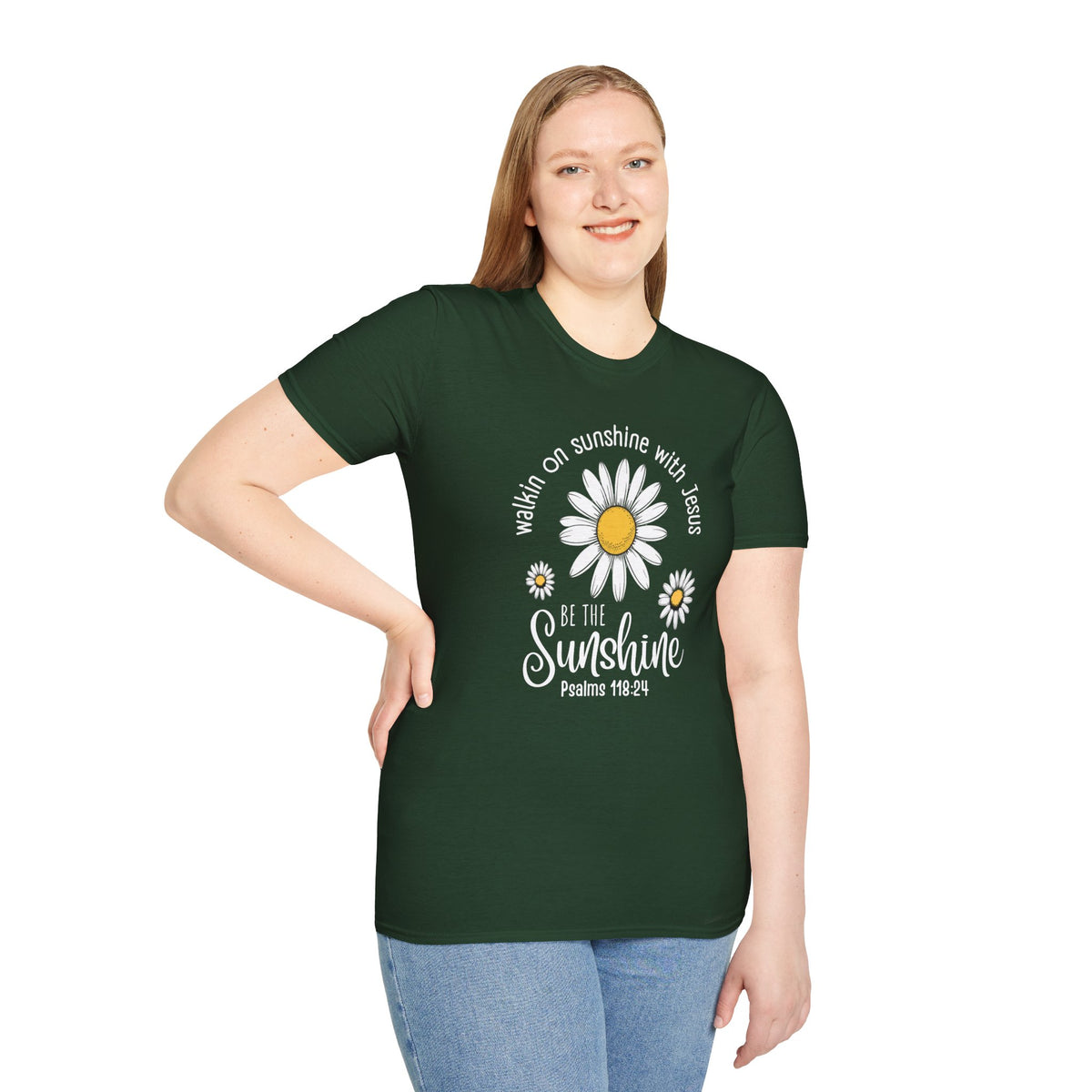 Be the Sunshine Daisy T-Shirt — "Walkin' on Sunshine with Jesus" Christian Tee (Psalm 118:24)