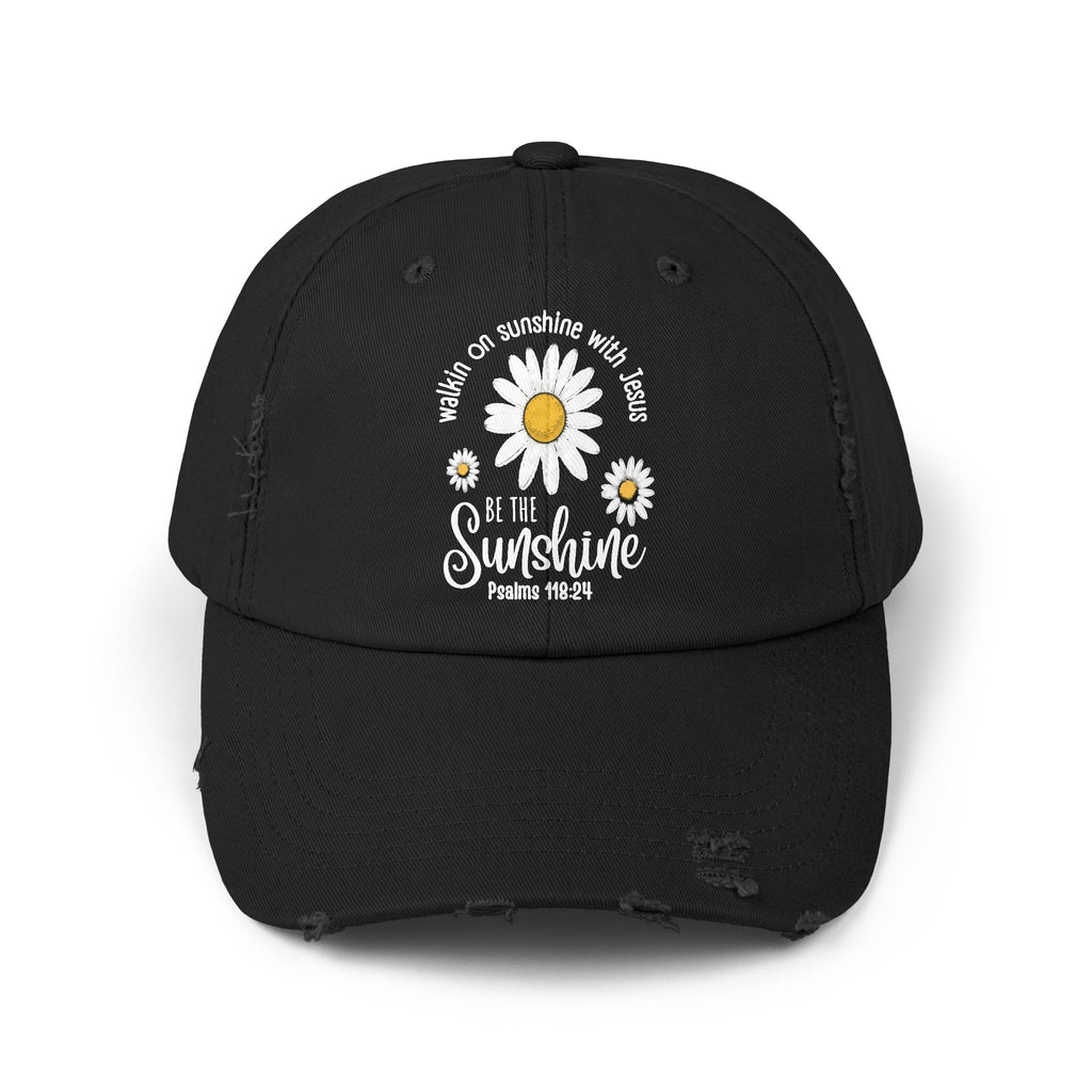 Walking on Sunshine Distressed Daisy Cap — "Be the Sunshine"  Mom and Dad Hat Psalms‬ ‭118‬:‭24