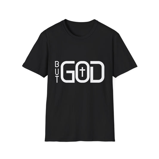 But GOD - Many Colors Unisex Softstyle T-Shirt