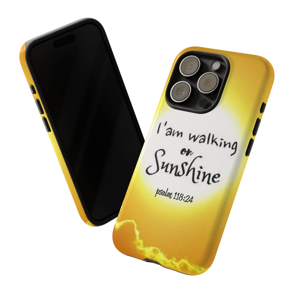 Walking on Sunshine Psalm 118:24 Christian Phone Case — Inspirational Yellow Tough Case