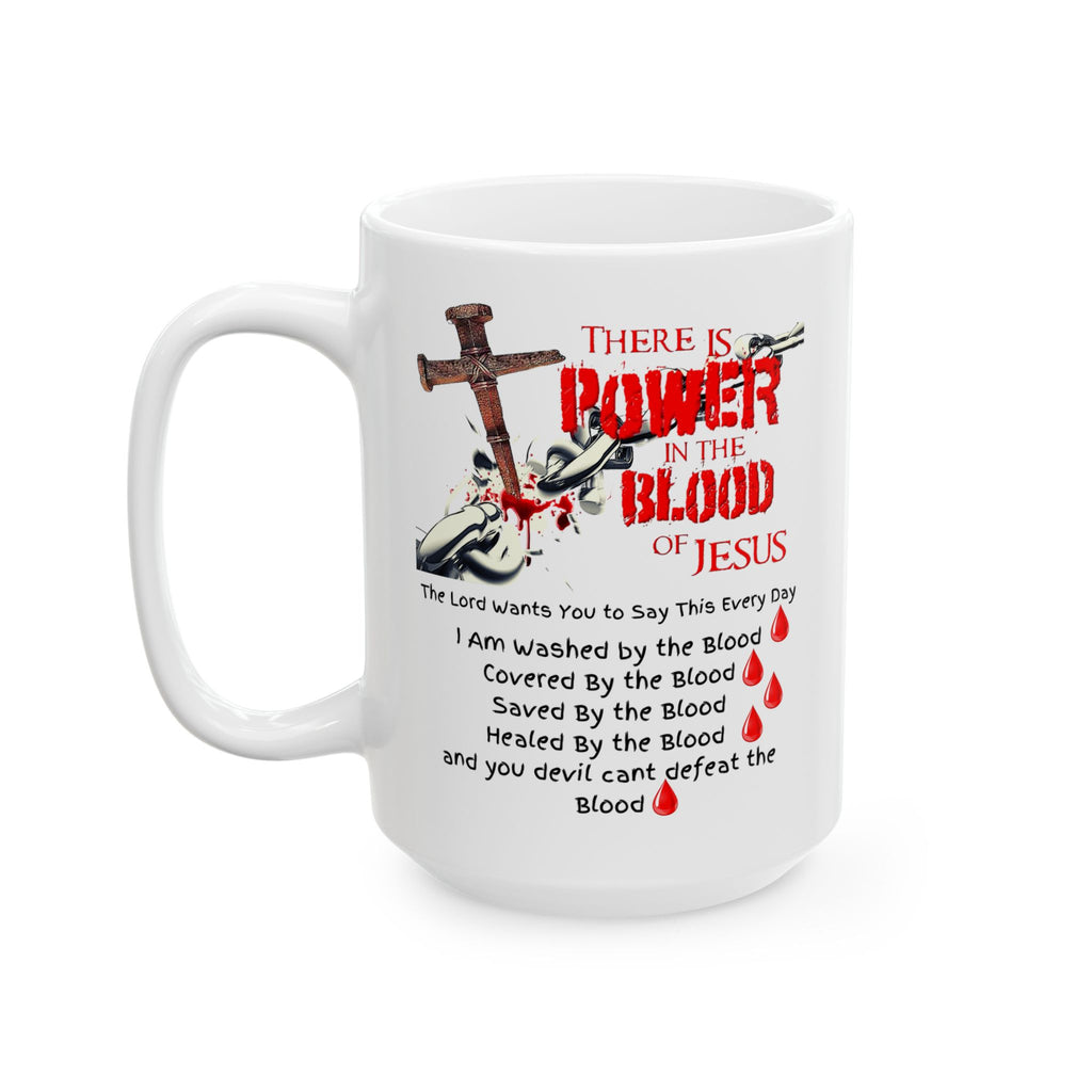 Christian Faith Mug – The Power of the Blood of Jesus Cross Coffee Cup