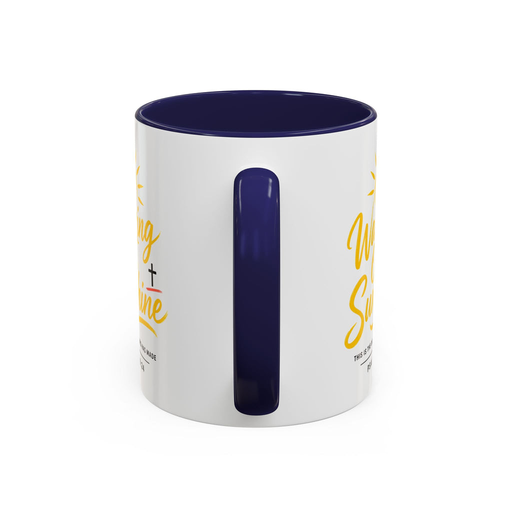 Walking on Sunshine Psalms 118:24  Accent Coffee Mug (11, 15oz)