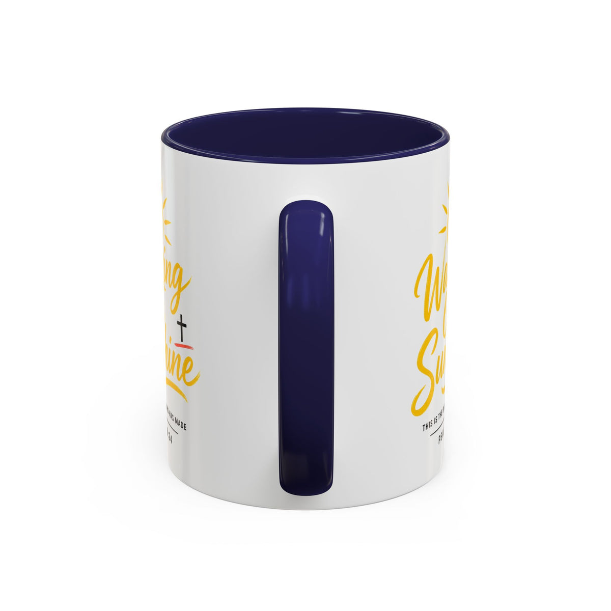 Walking on Sunshine Psalms 118:24  Accent Coffee Mug (11, 15oz)
