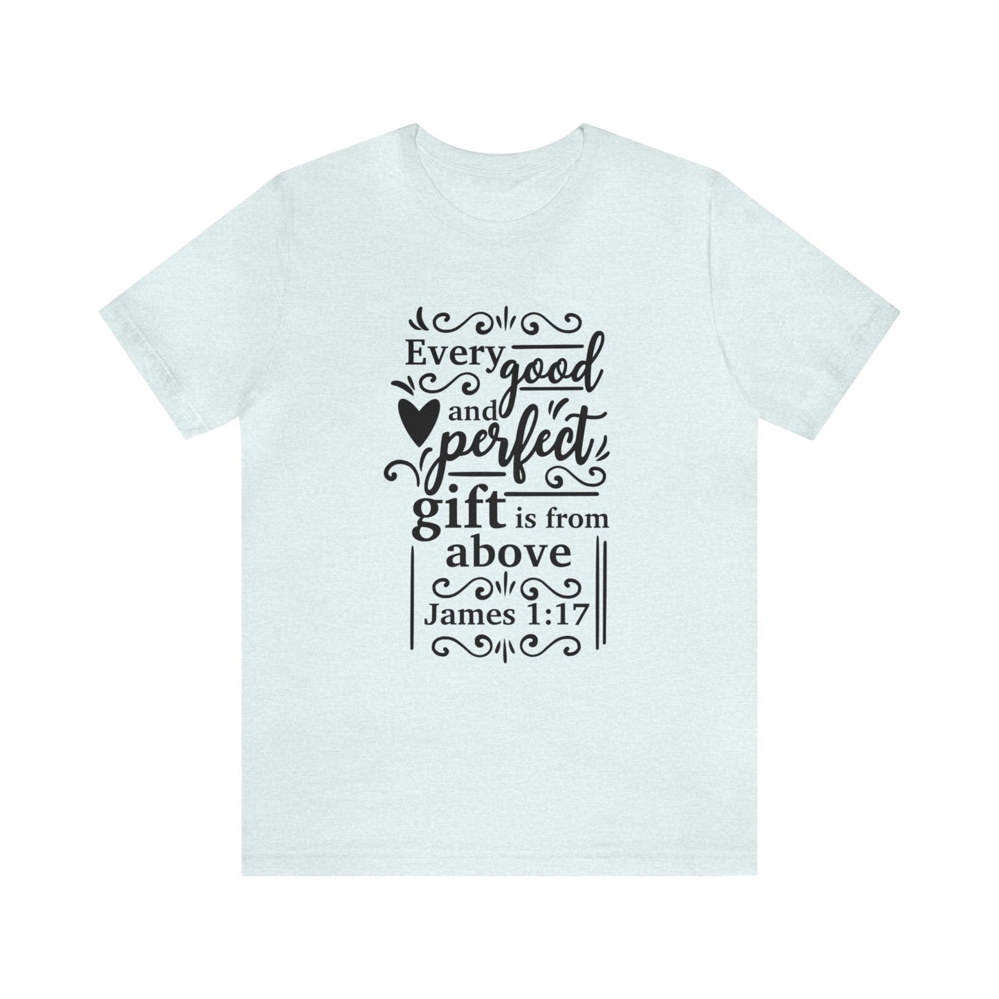 Every good and Perfect Gift - Unisex Jersey Short Sleeve Tee