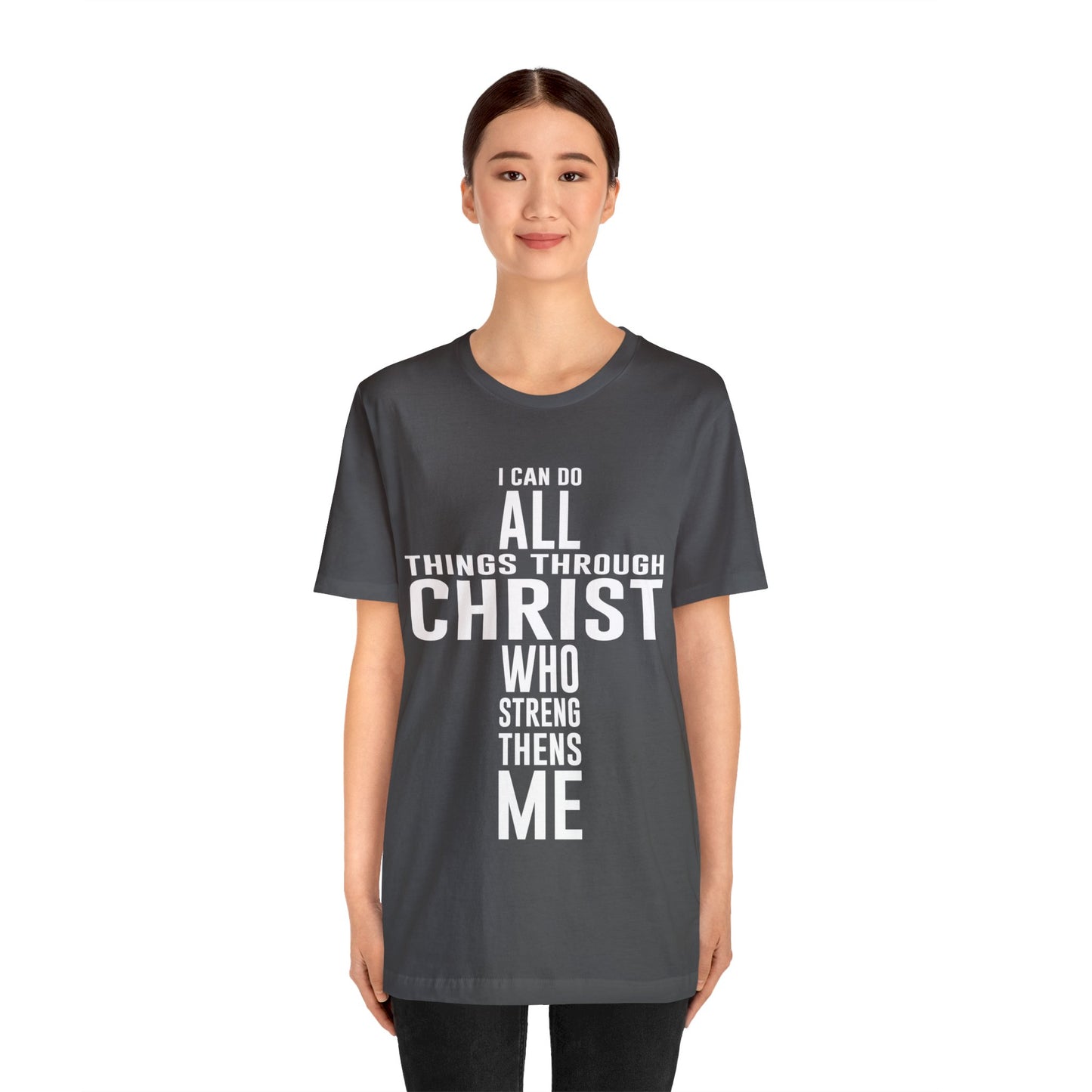 I Can Do All Things Through Christ - Unisex Jersey Short Sleeve Tee