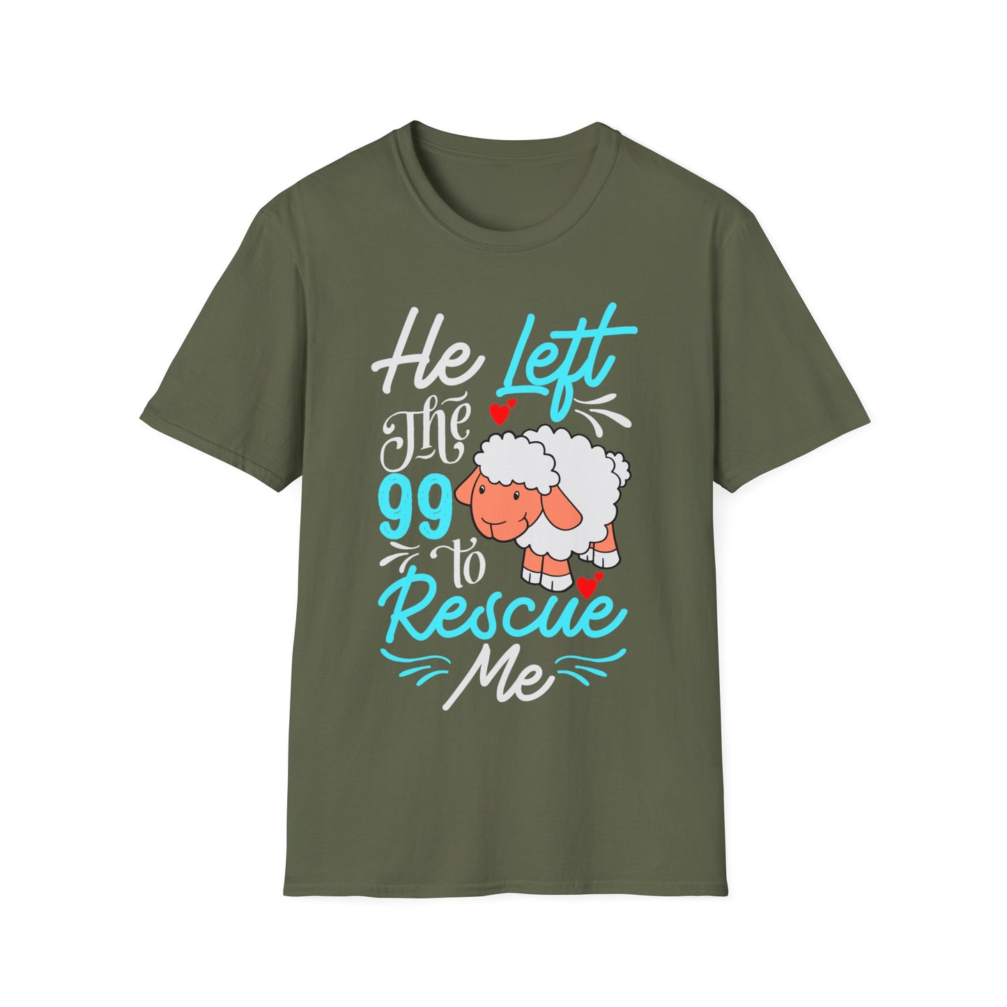 He Left the 99 to Rescue Me Matthew 18: 12  Unisex Softstyle T-Shirt