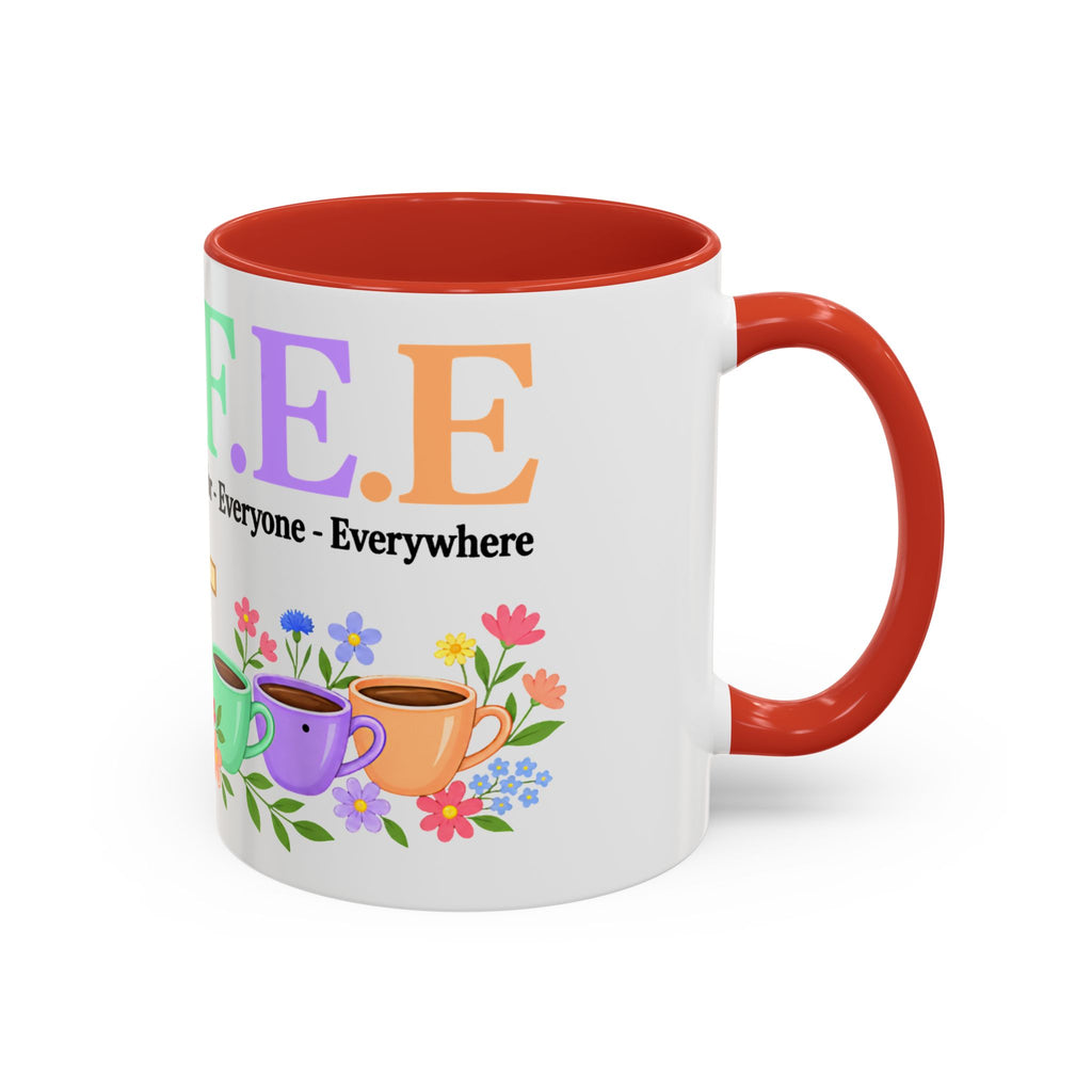 Coffee Lover Floral Graphic - C.o.f.f.e.e. (Christ - Offers - Forgiveness - For Everyone - Everywhere)  Accent Coffee Mug (11, 15oz)