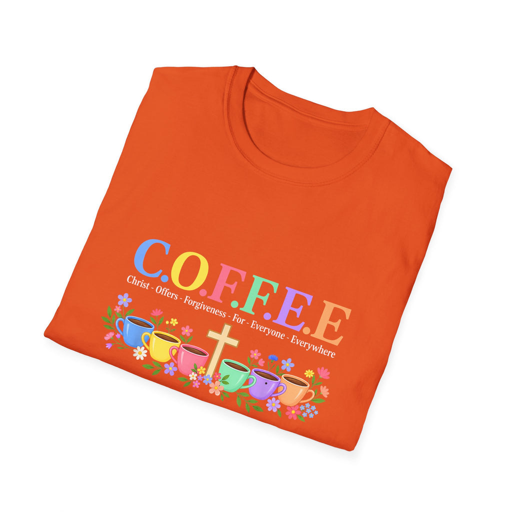 Coffee Lover Floral Graphic - C.o.f.f.e.e. (Christ - Offers - Forgiveness - For Everyone - Everywhere)  Softstyle T-Shirt