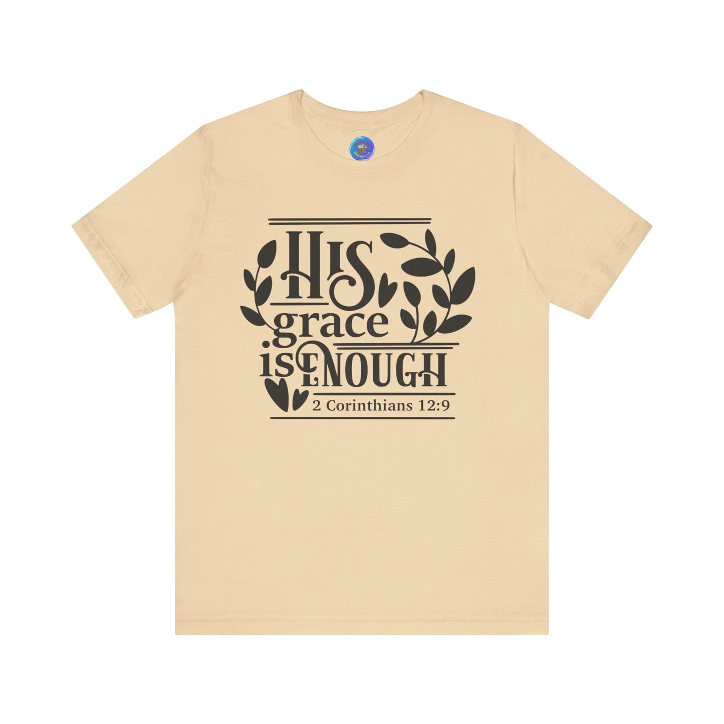 His Grace is Enough  - Unisex Jersey Short Sleeve Tee