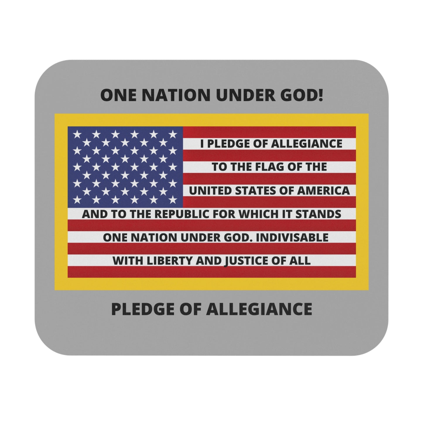 Pledge of Allegiance One Nation Under GOD! Mouse Pad (Rectangle)