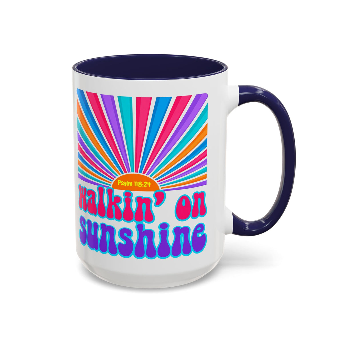 Coffee Mug — "Walkin' on Sunshine" Retro Psalm 118:24 Accent Mug