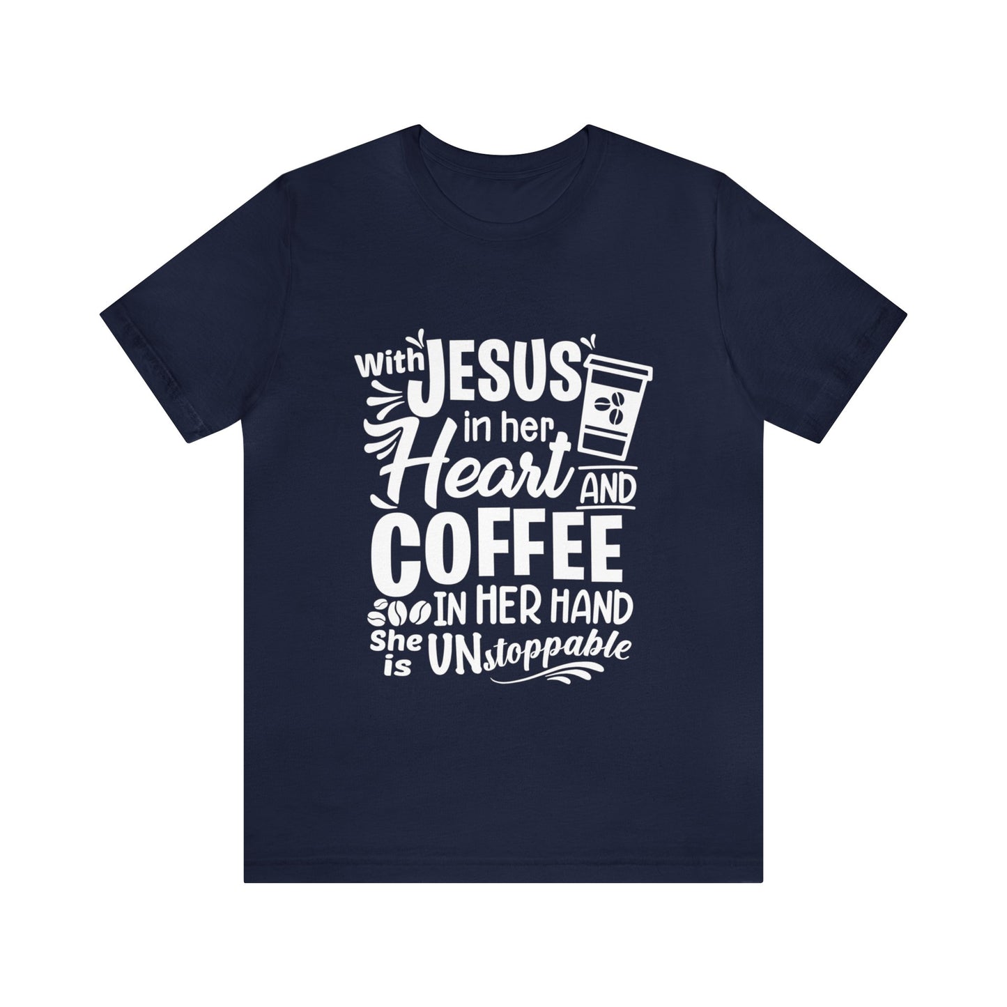 JESUS in Her Heart and Coffee - Woman's Jersey Short Sleeve Tee