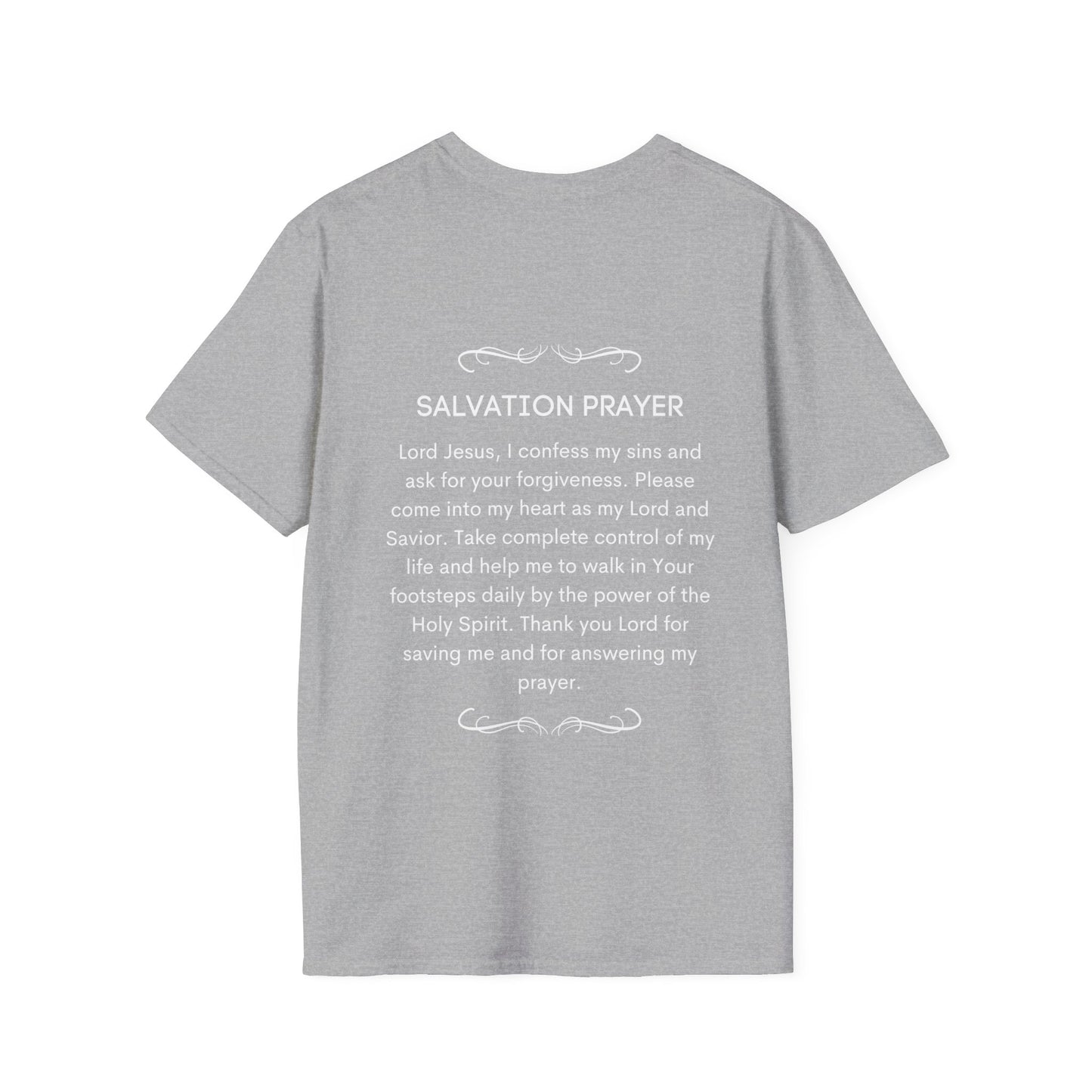 Got Heaven / Salvation Prayer on Back side - Men's and Woman's  Softstyle T-Shirt