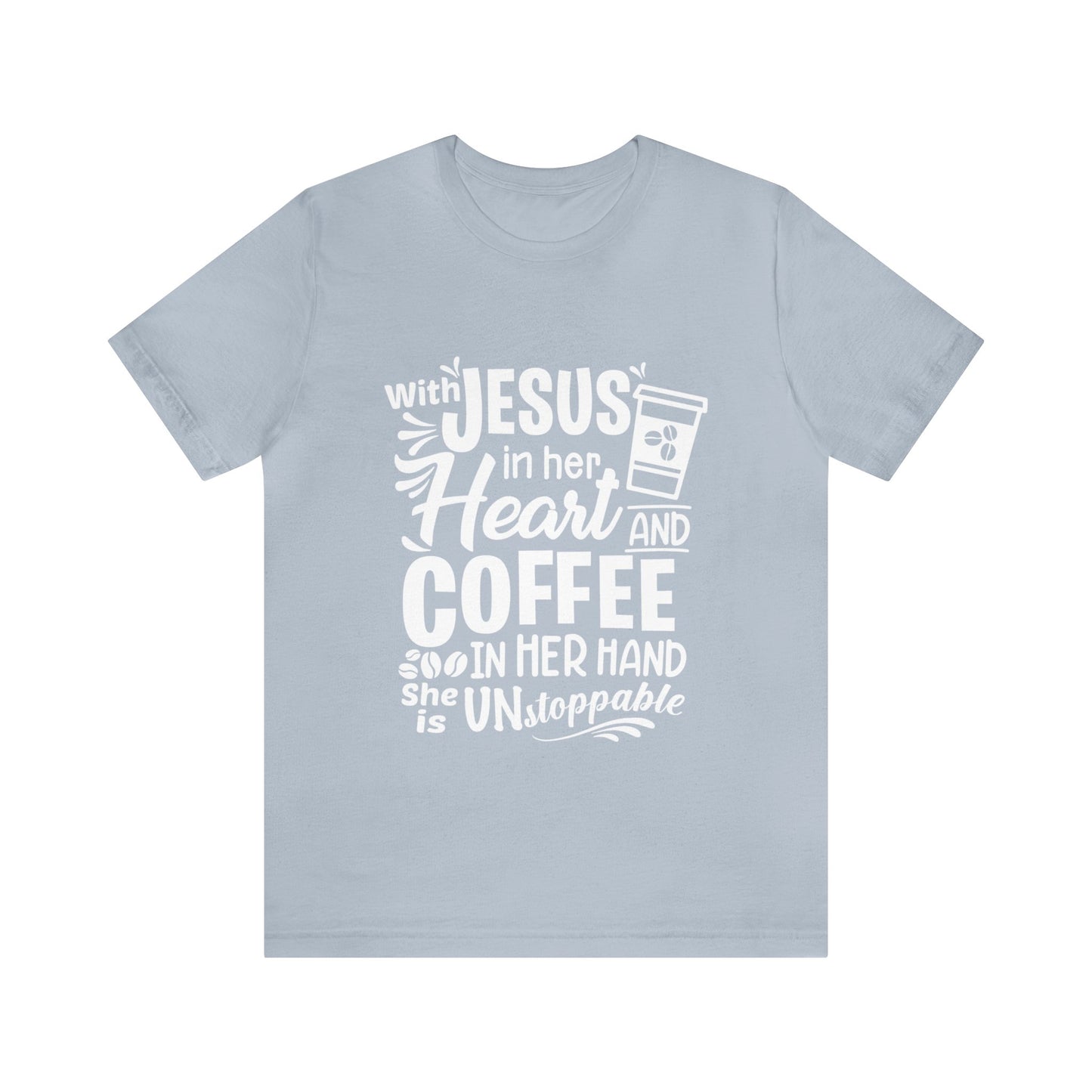 JESUS in Her Heart and Coffee - Woman's Jersey Short Sleeve Tee